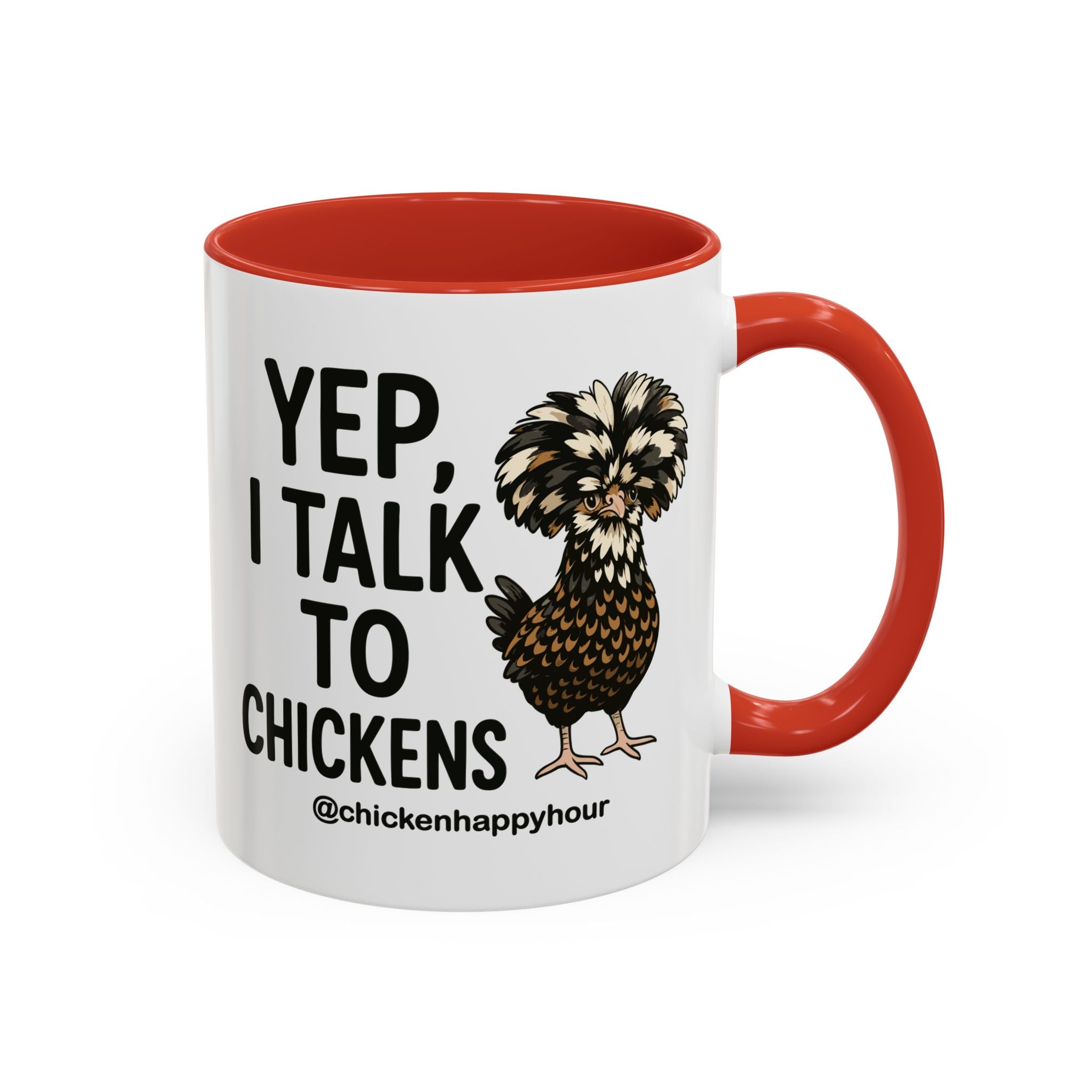 Yep, I Talk to Chickens Coffee Mug