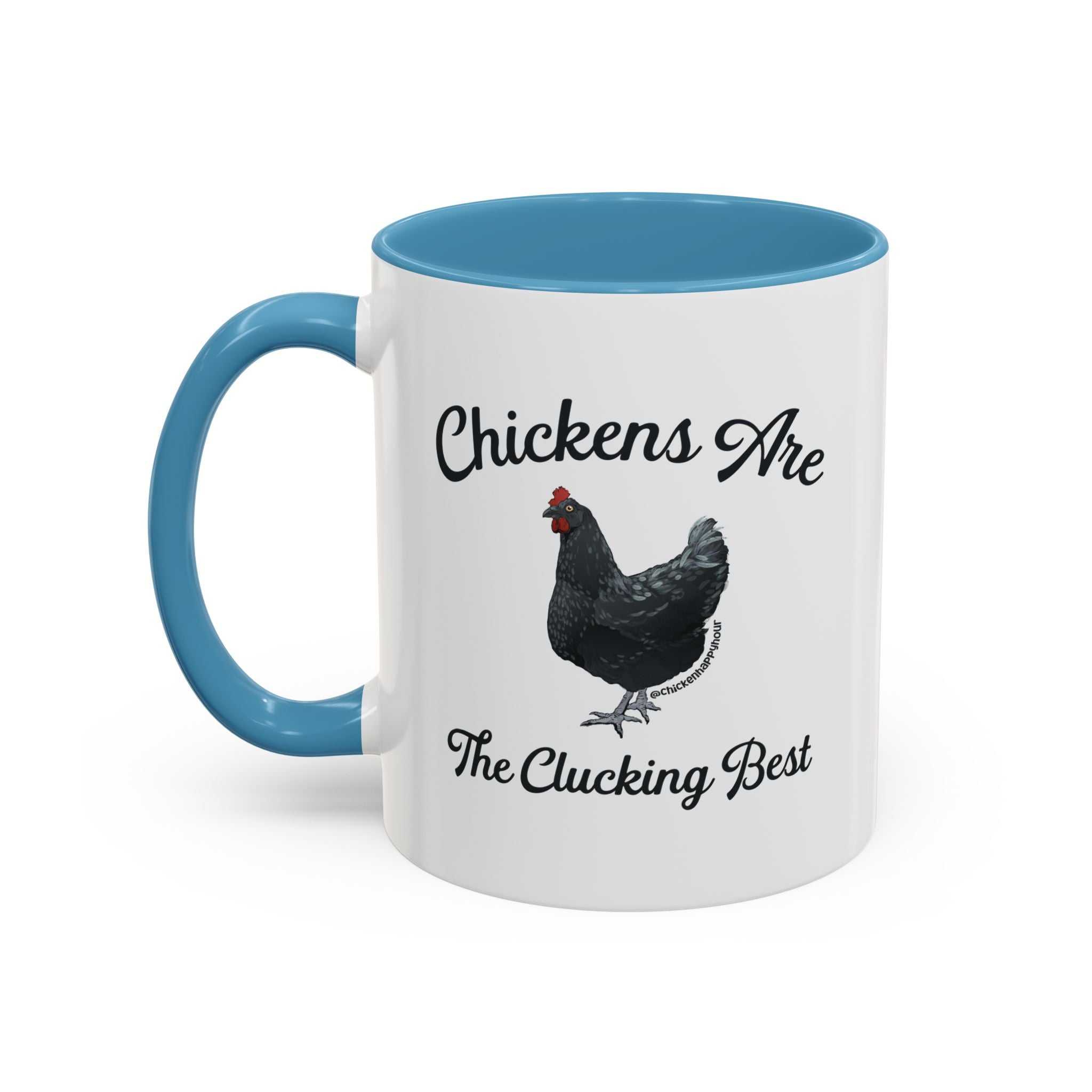 Chickens Are The Clucking Best Coffee Mug