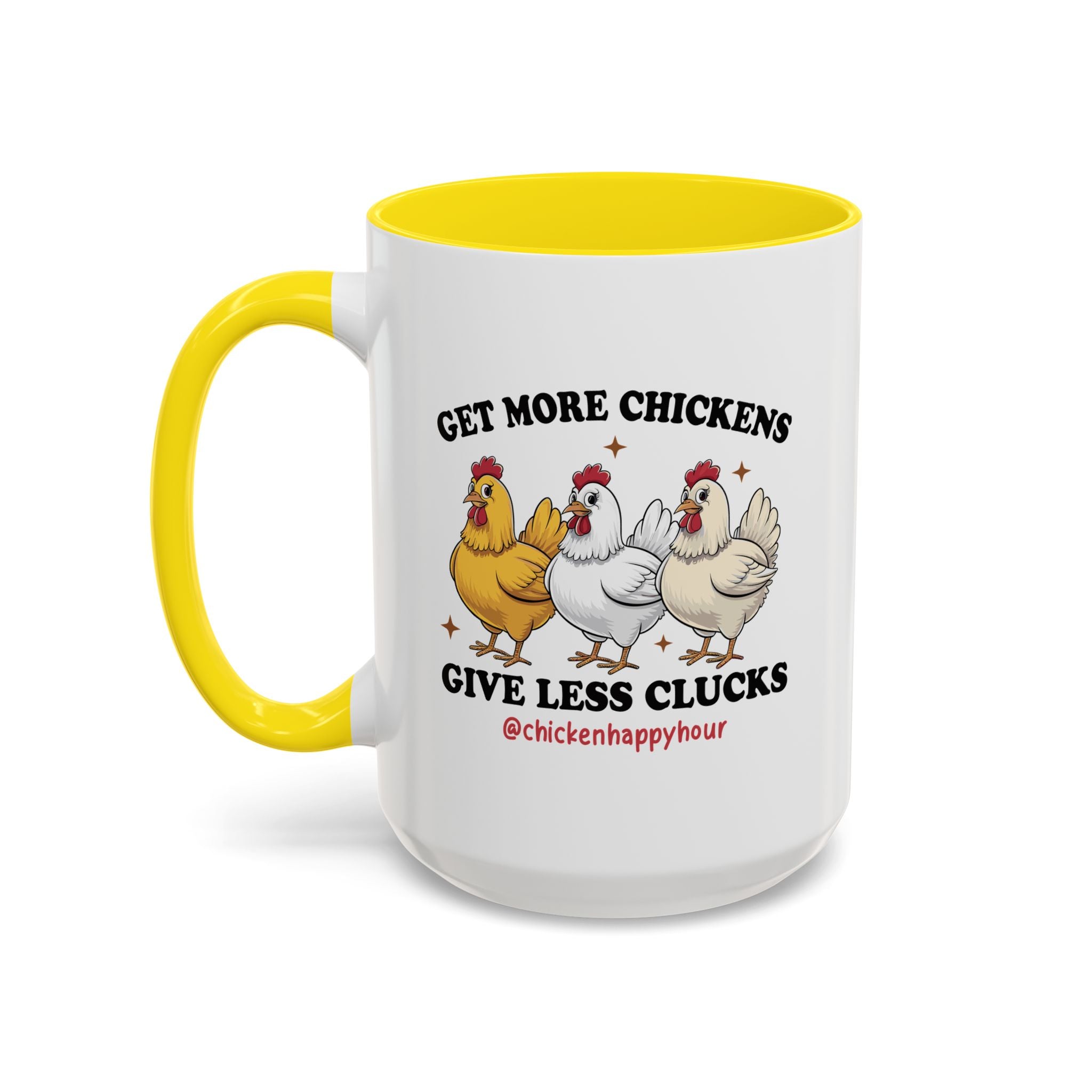 Get Some Chickens Give Less Clucks Coffee Mug