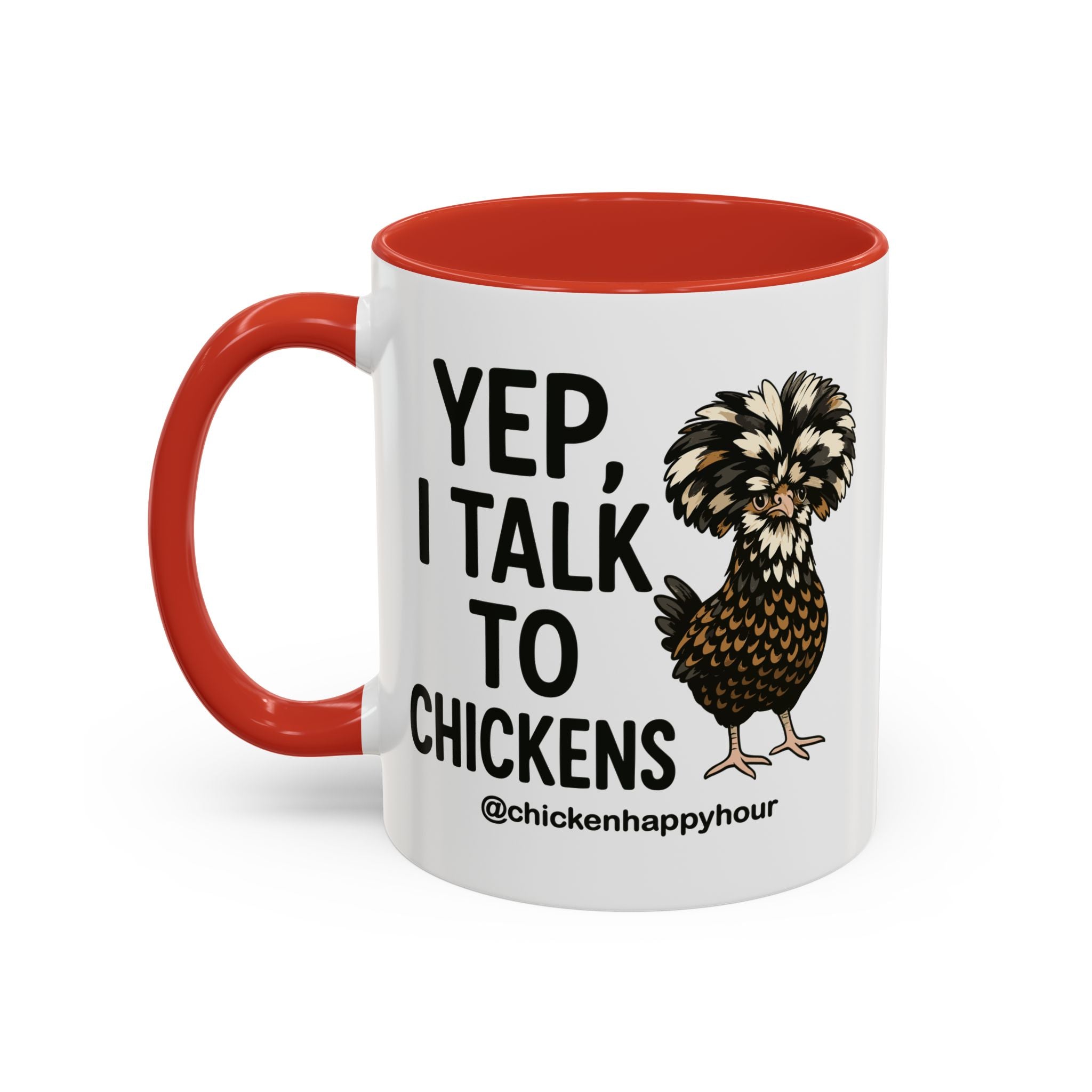 Yep, I Talk to Chickens Coffee Mug