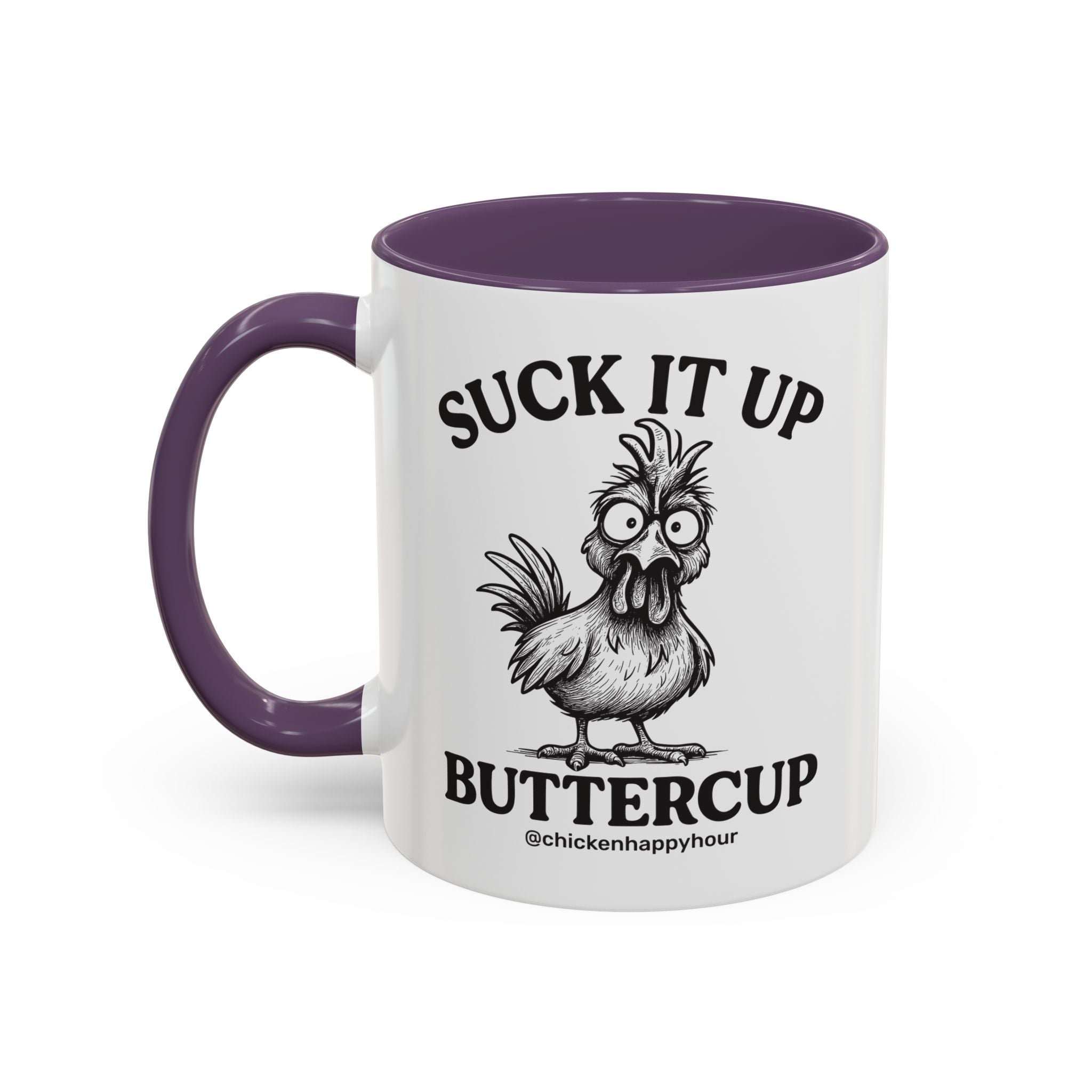 Suck It Up Buttercup Coffee Mug