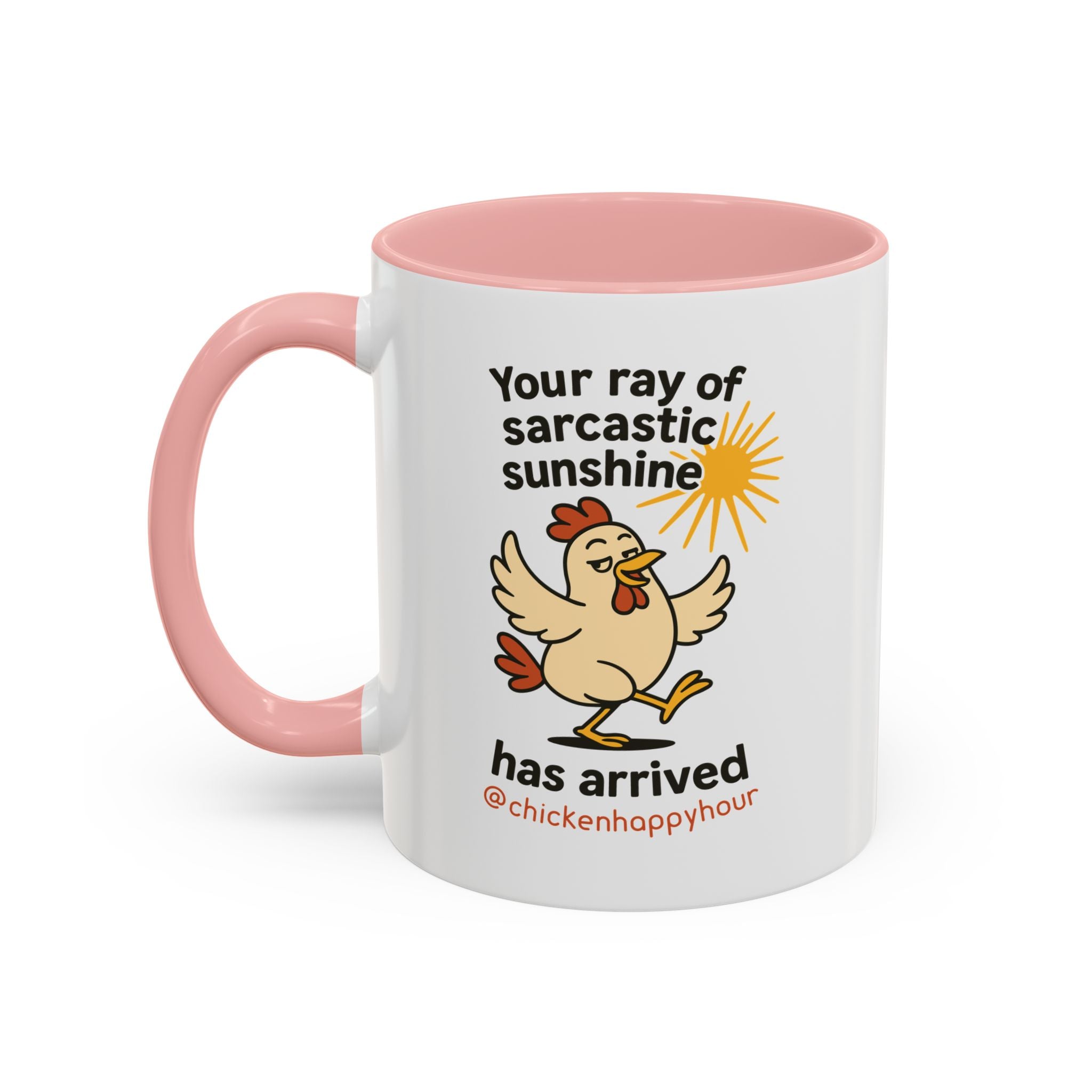 Your Ray of Sarcastic Sunshine has Arrived Coffee Mug