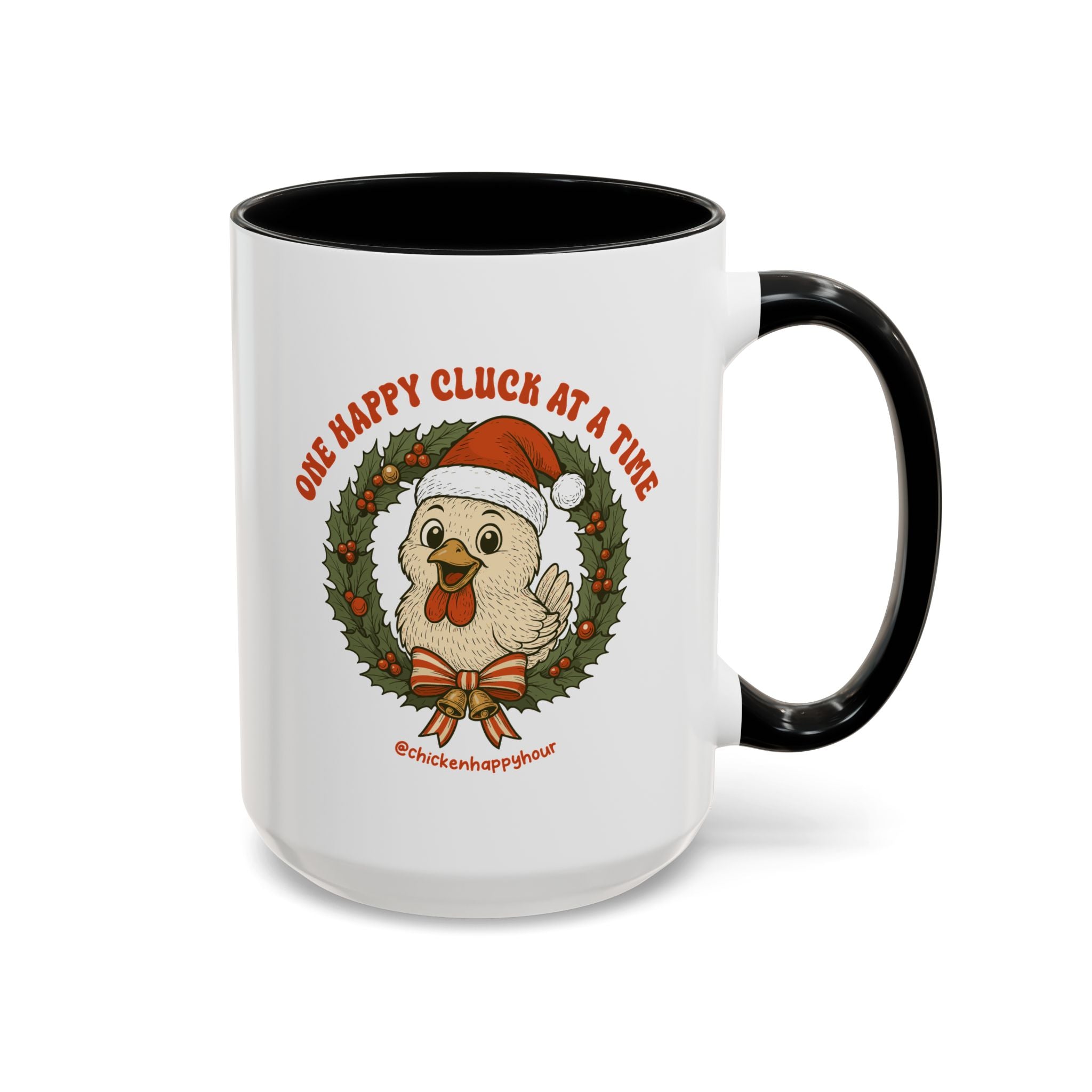 One Happy Cluck at a Time Coffee Mug