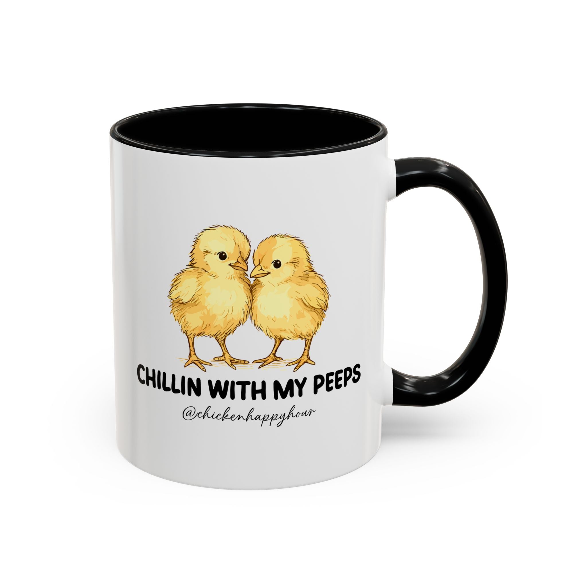 Chillin With my Peeps Coffee Mug