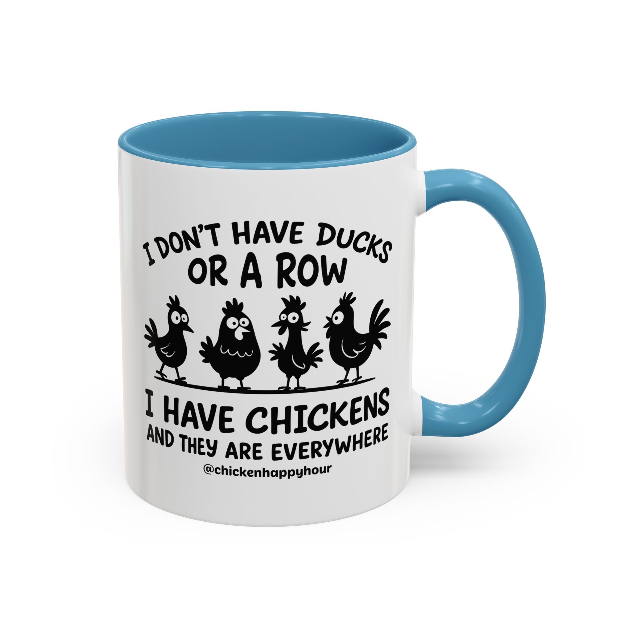 I Don't Have Ducks Coffee Mug
