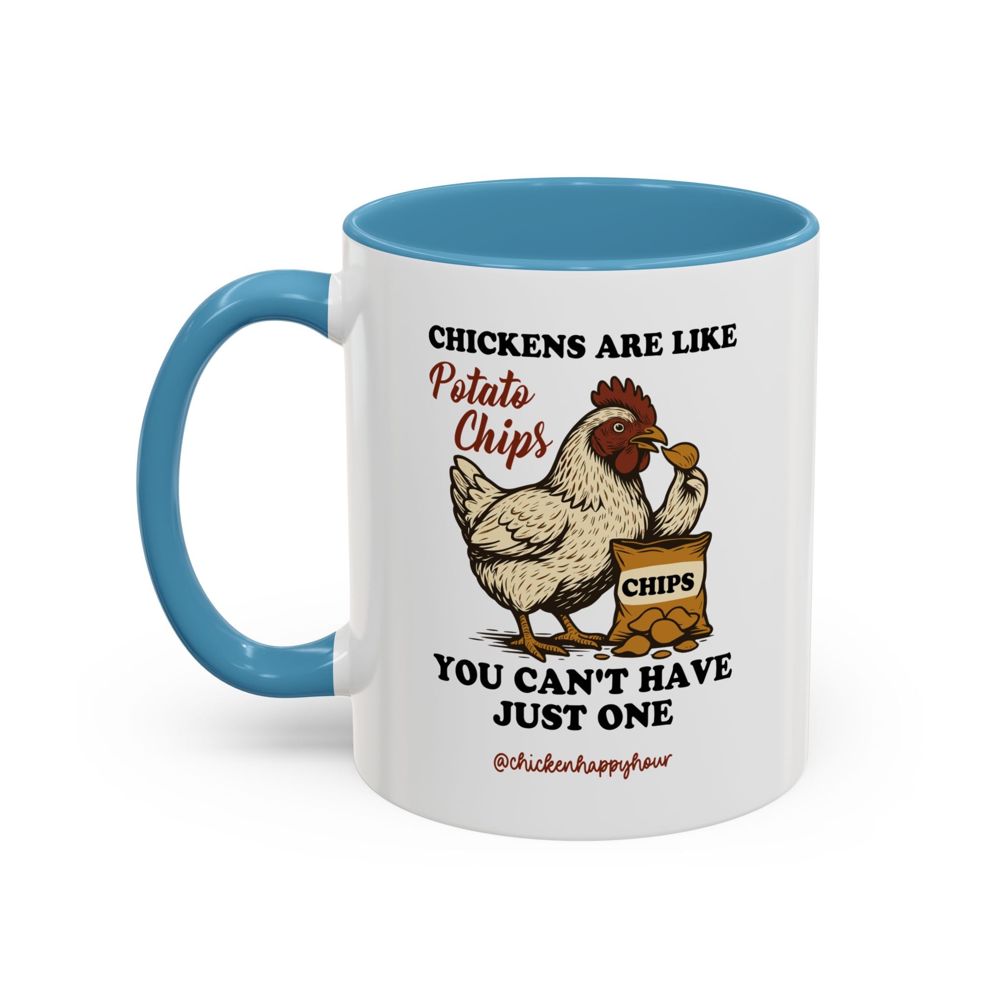 Chickens are Like Potato Chips Coffee Mug