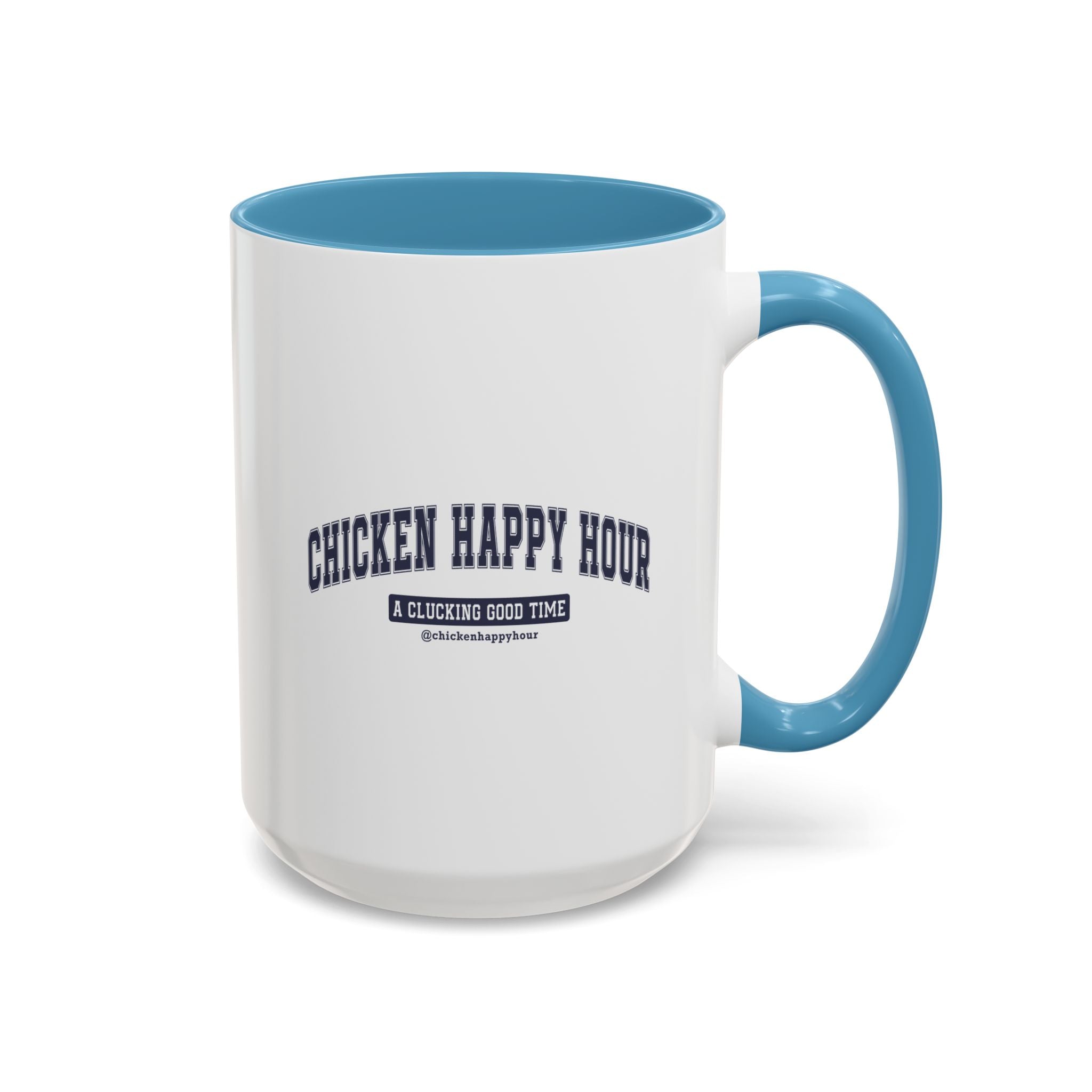 Chicken Happy Hour A Clucking Good Time Coffee Mug