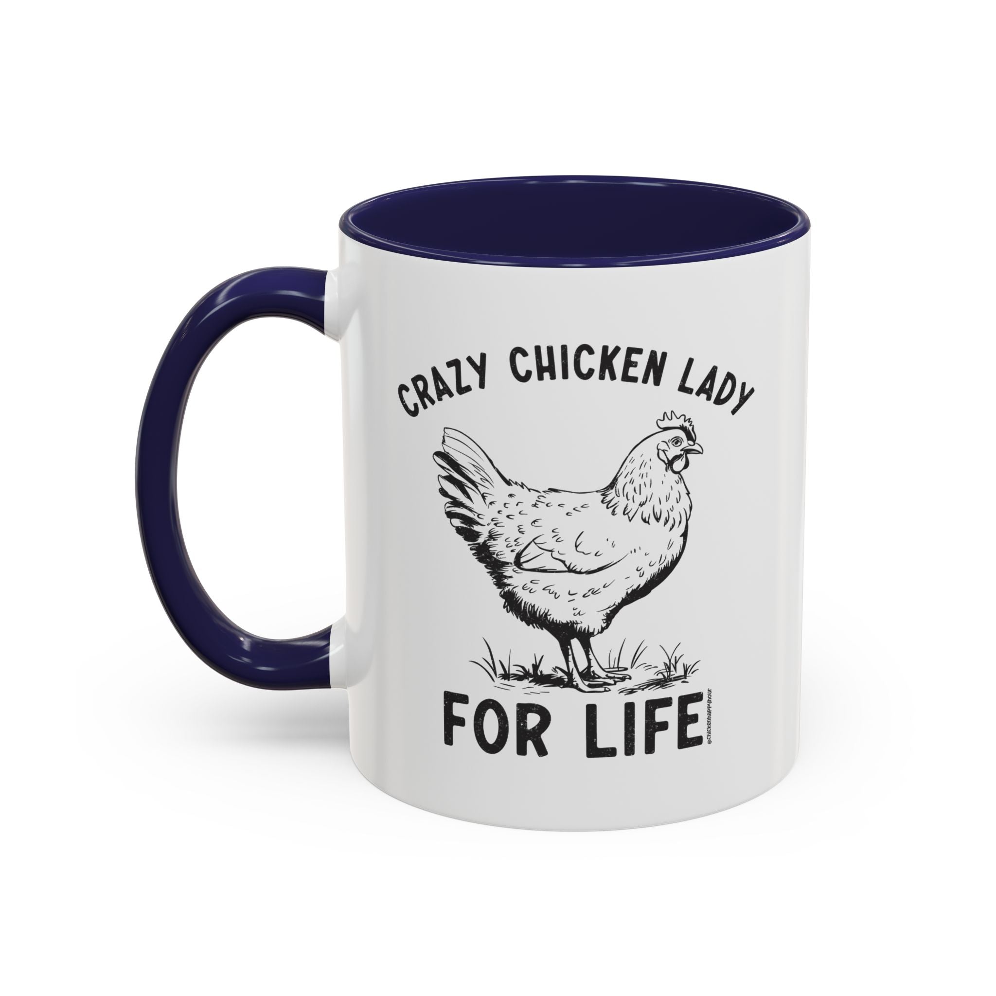 Crazy Chicken Lady For Life Coffee Mug