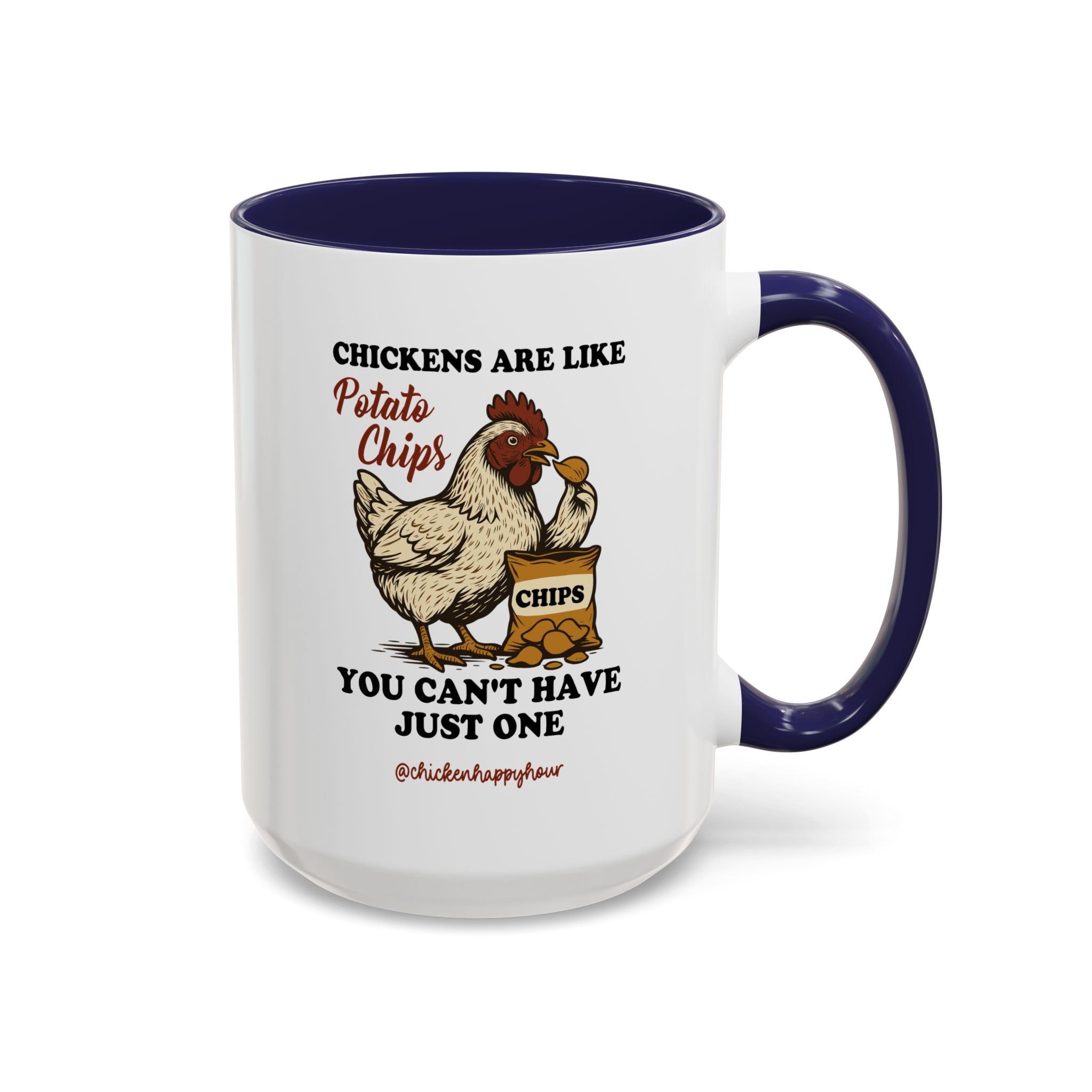 Chickens are Like Potato Chips Coffee Mug