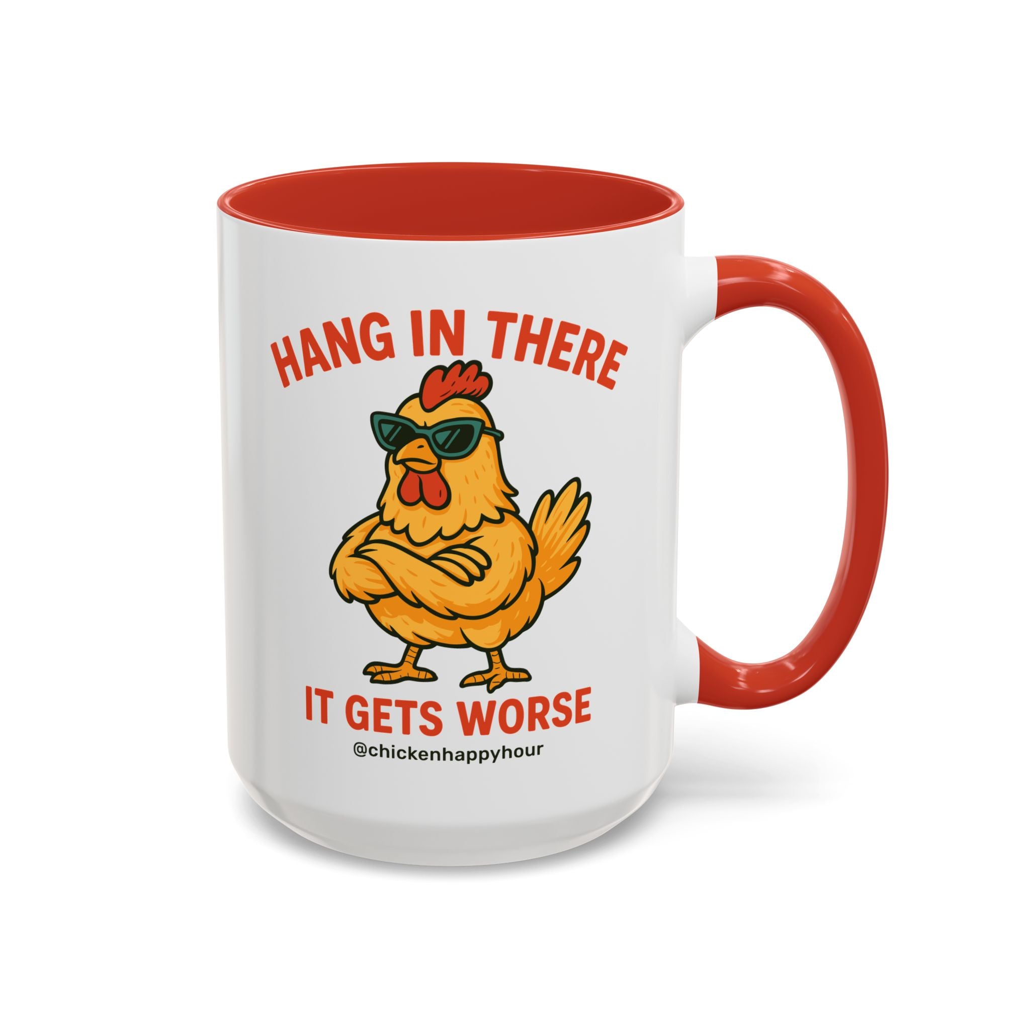 Hang In There It Gets Worse Coffee Mug