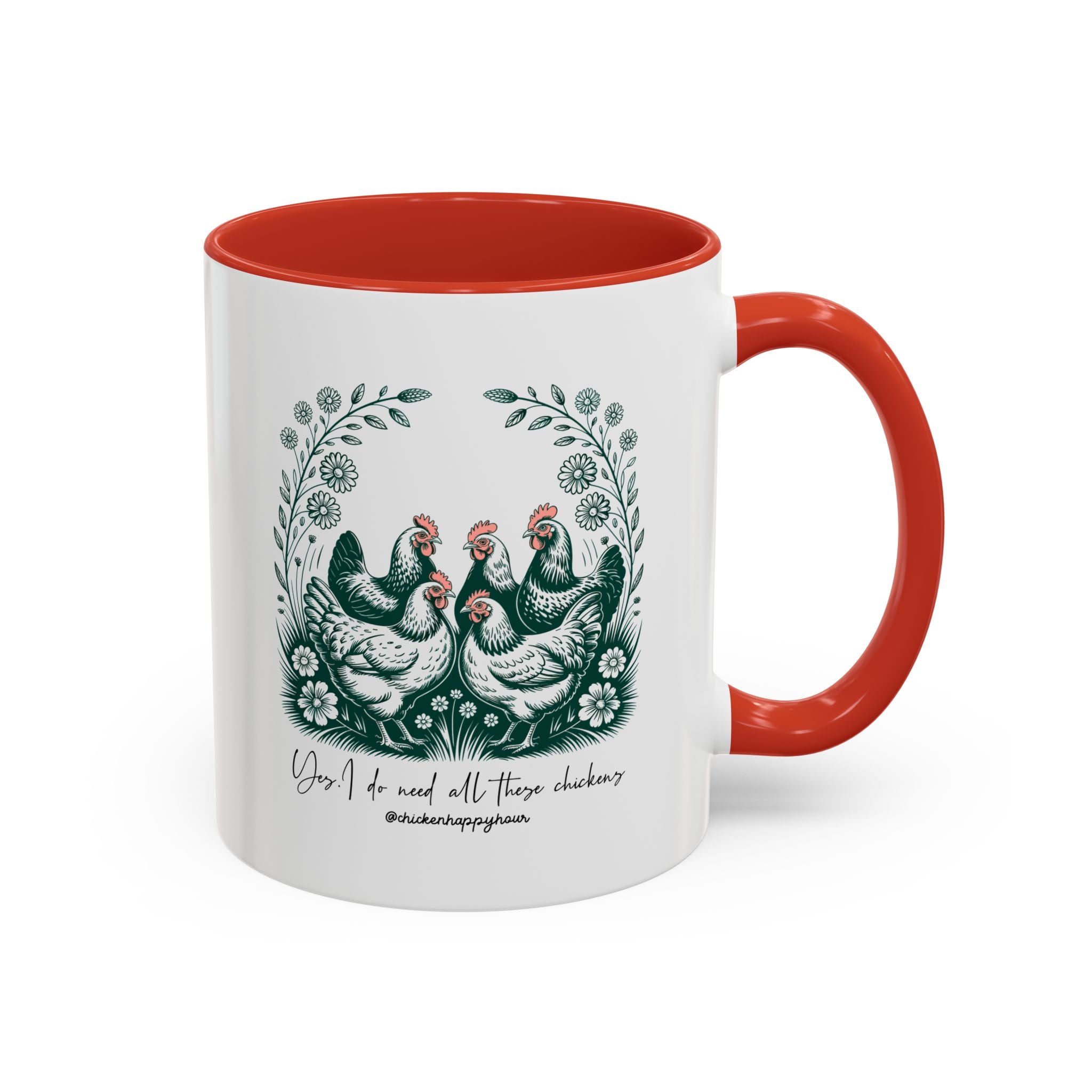 Yes I Do Need All These Chickens Coffee Mug