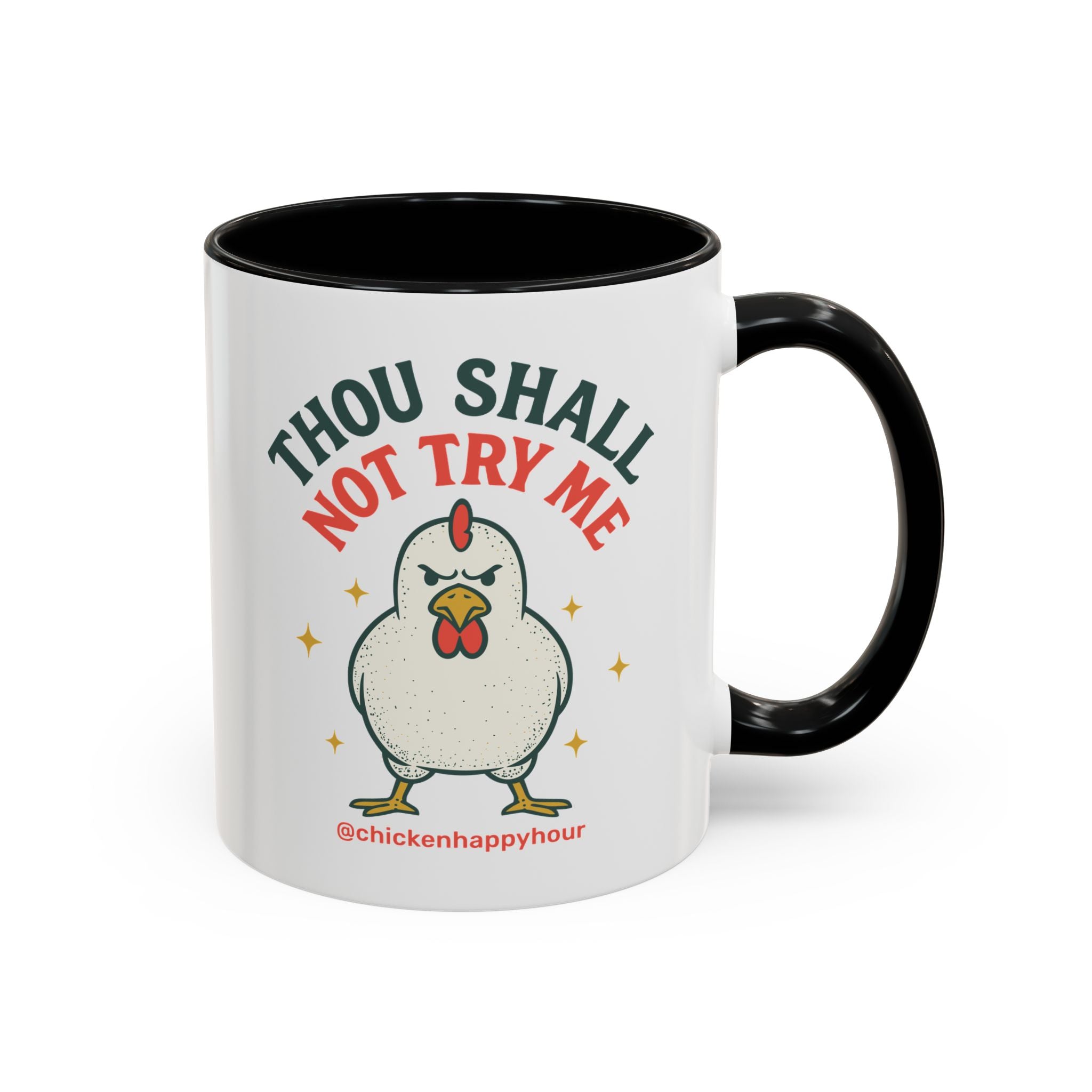 Thou Shall Not Try Me Coffee Mug