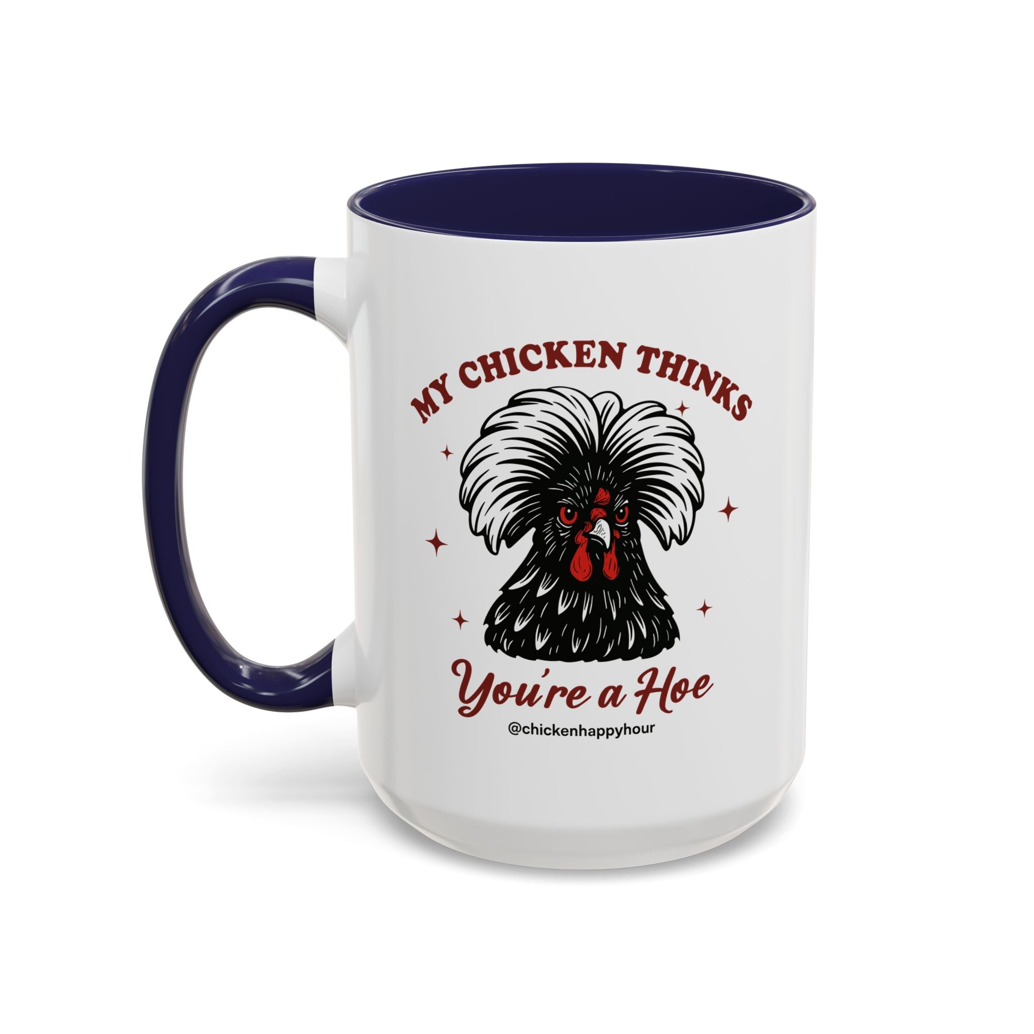 My Chicken Thinks Coffee Mug