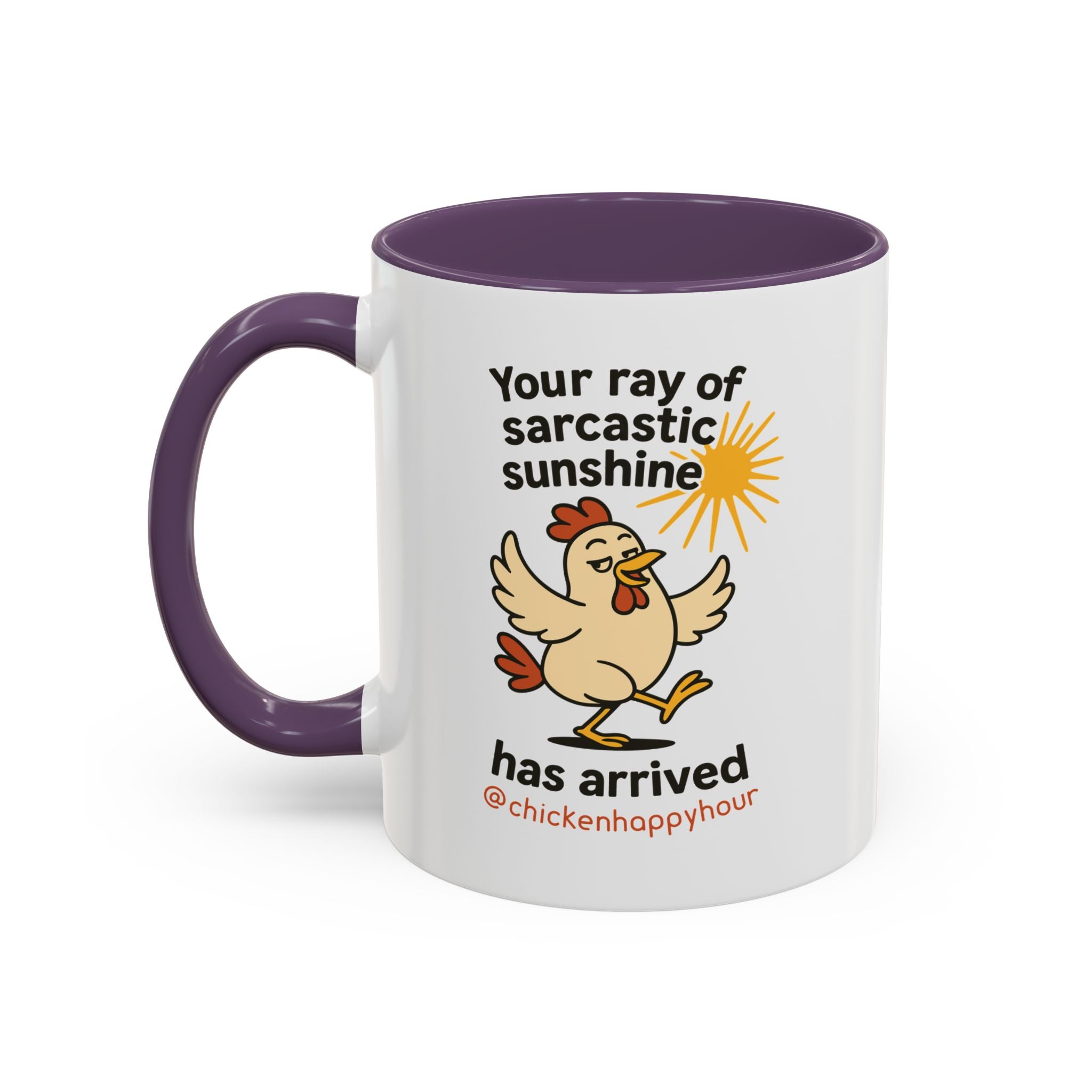 Your Ray of Sarcastic Sunshine has Arrived Coffee Mug