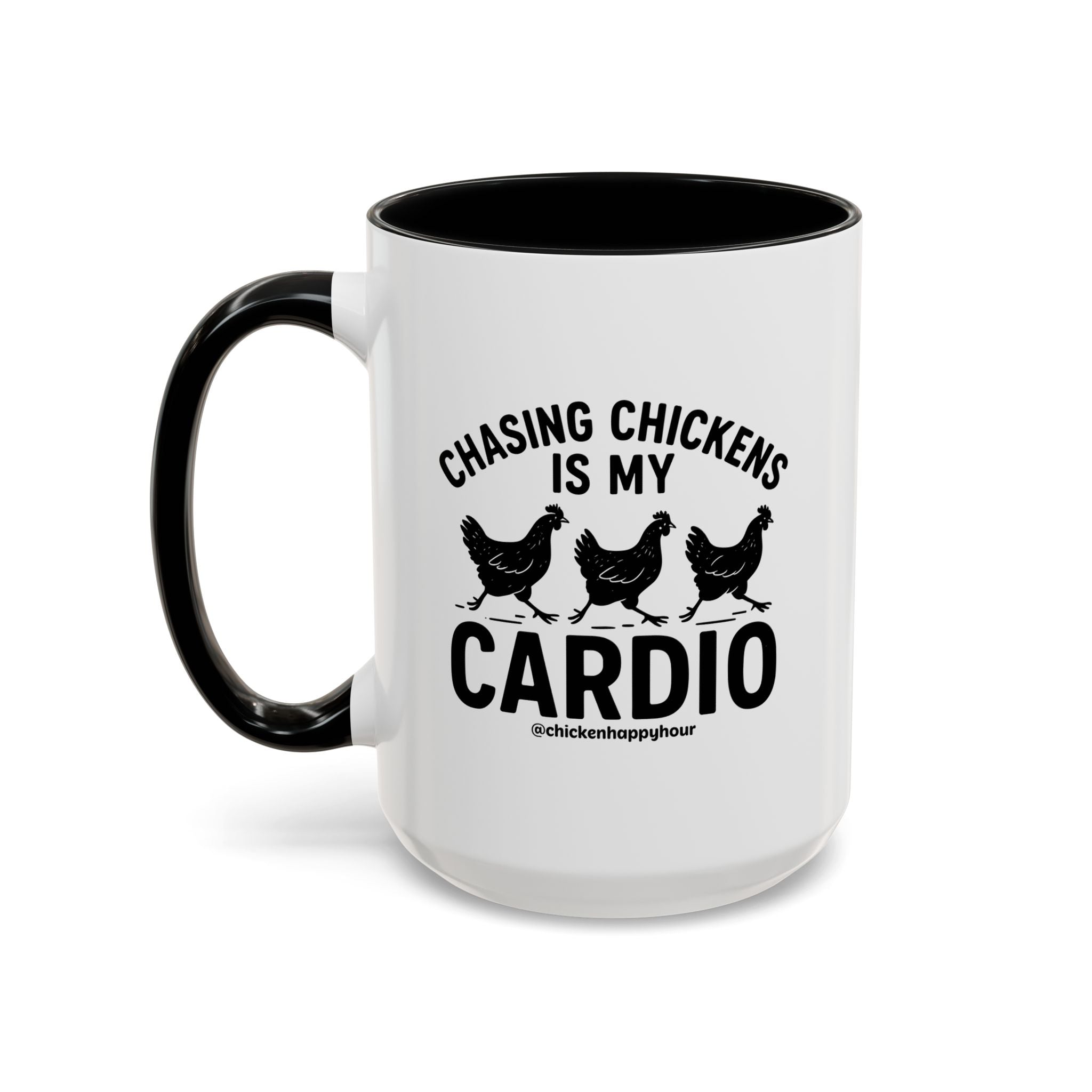 Chasing Chickens is my Cardio Coffee Mug