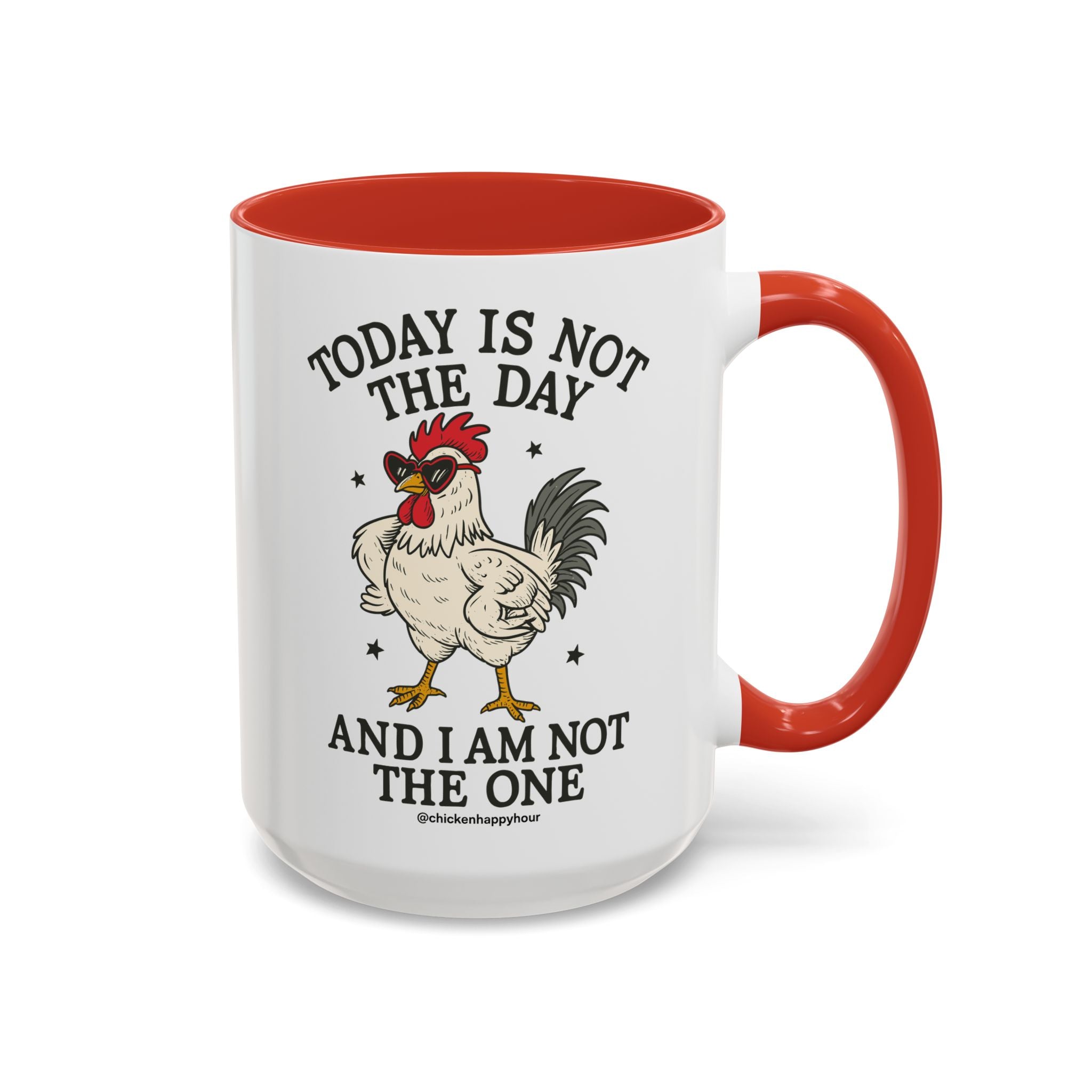 Today Is Not the Day Coffee Mug