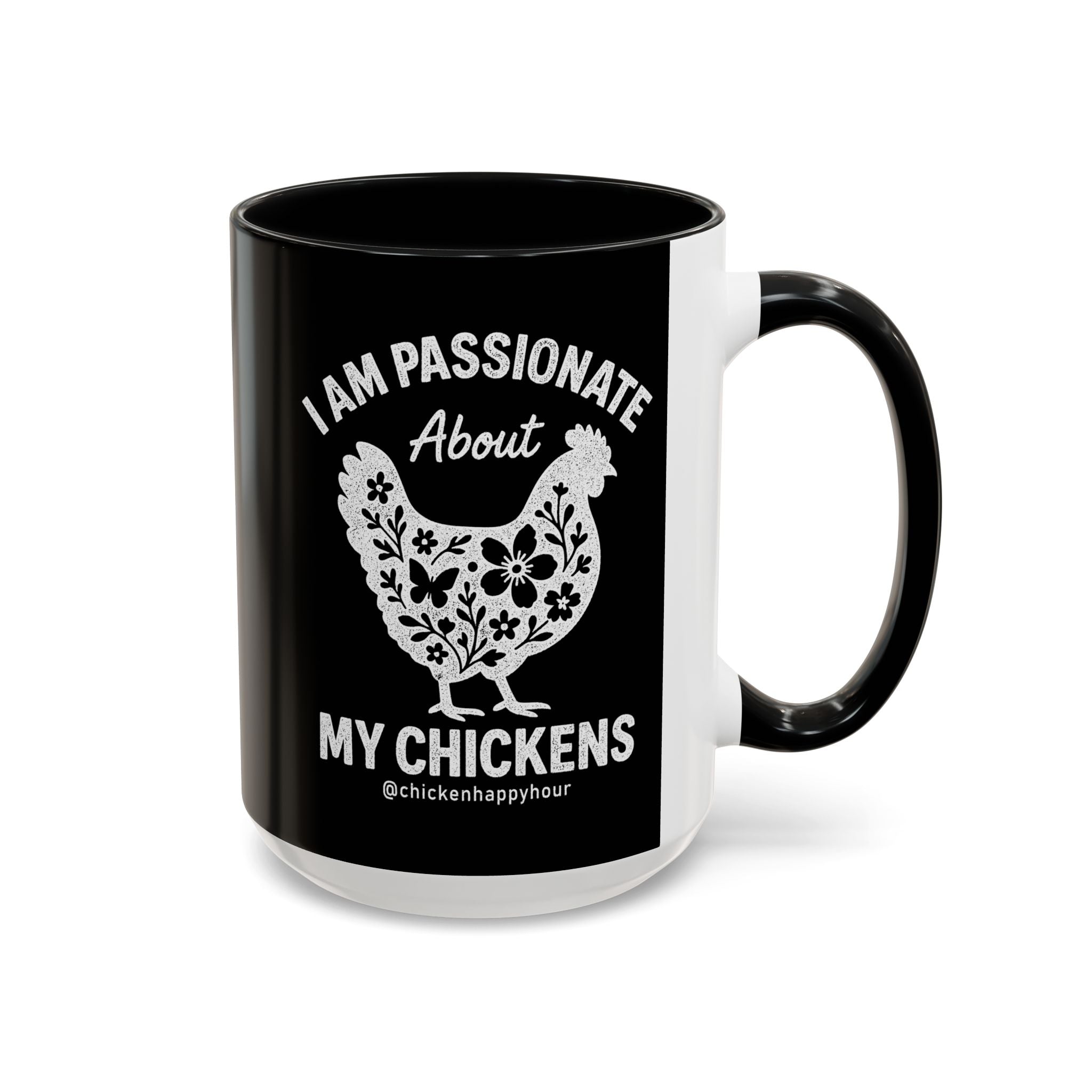 I Am Passionate About My Chicken Coffee Mug