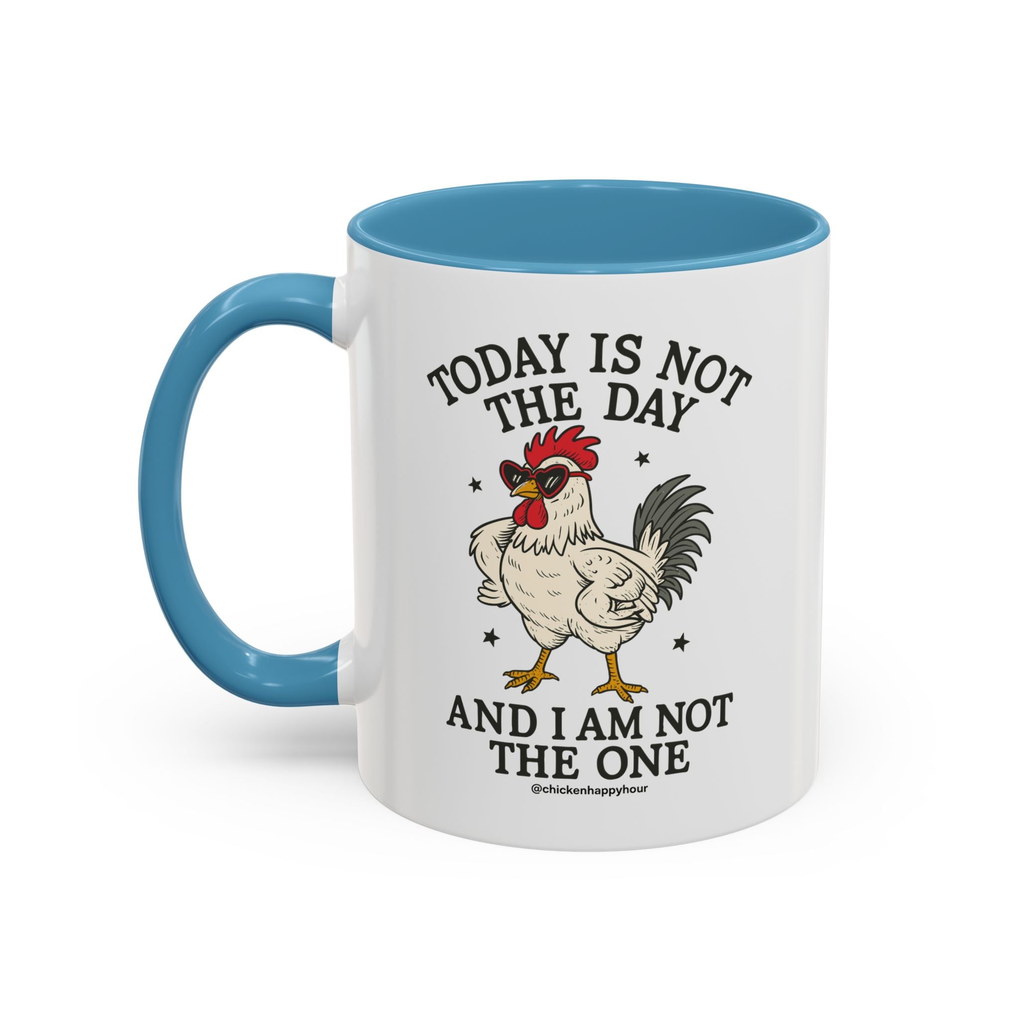 Today Is Not the Day Coffee Mug