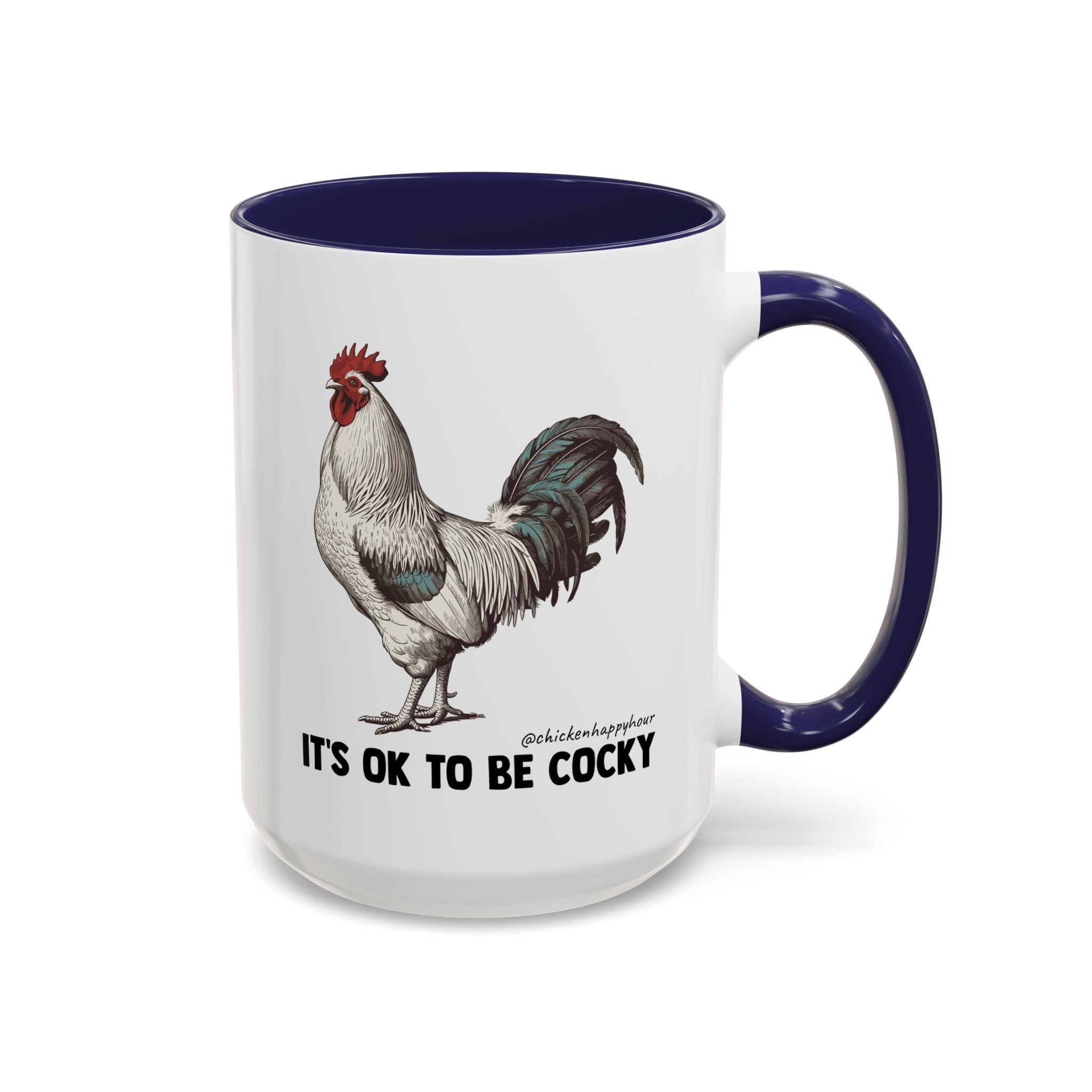 It's Ok To Be Cocky Coffee Mug