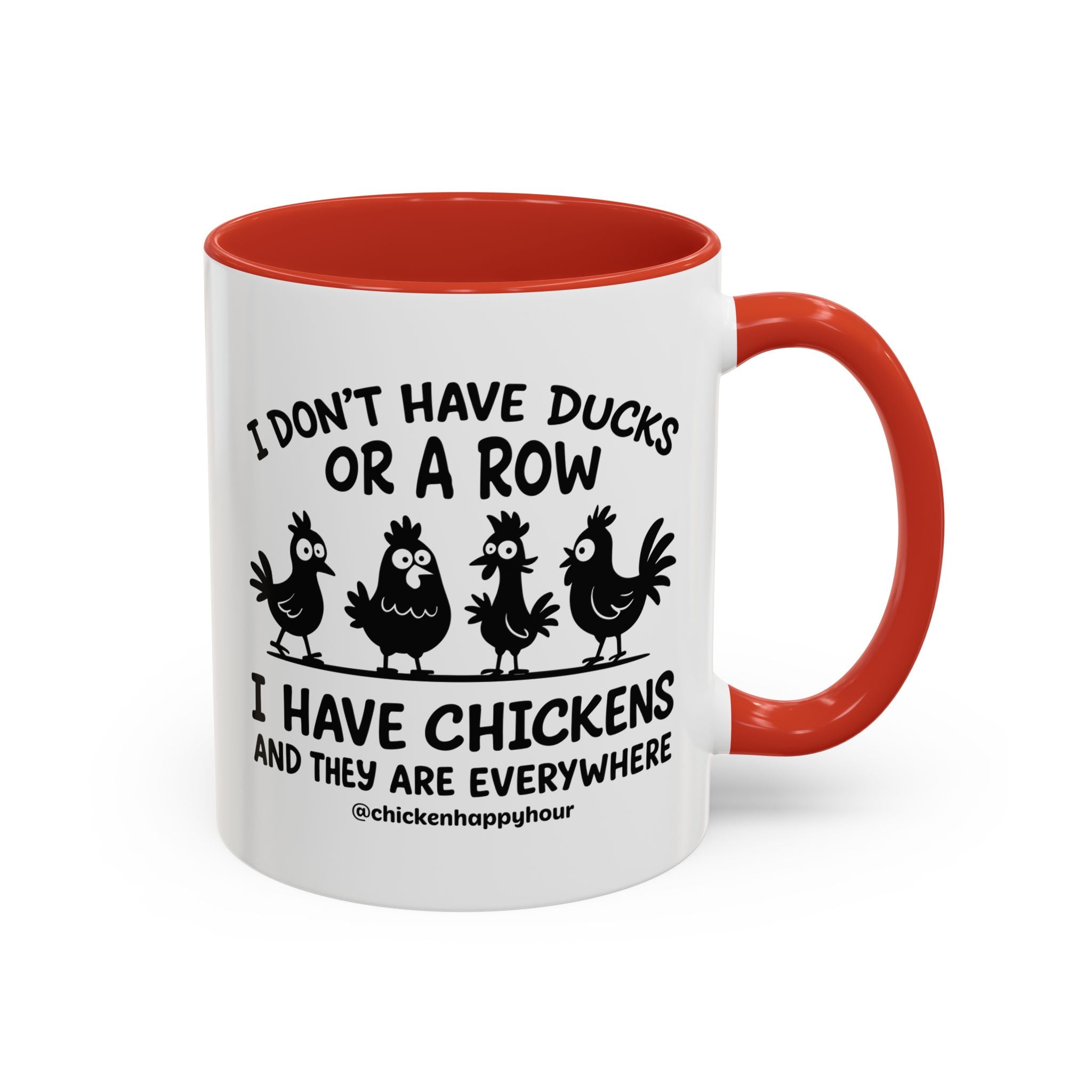 I Don't Have Ducks  Coffee Mug