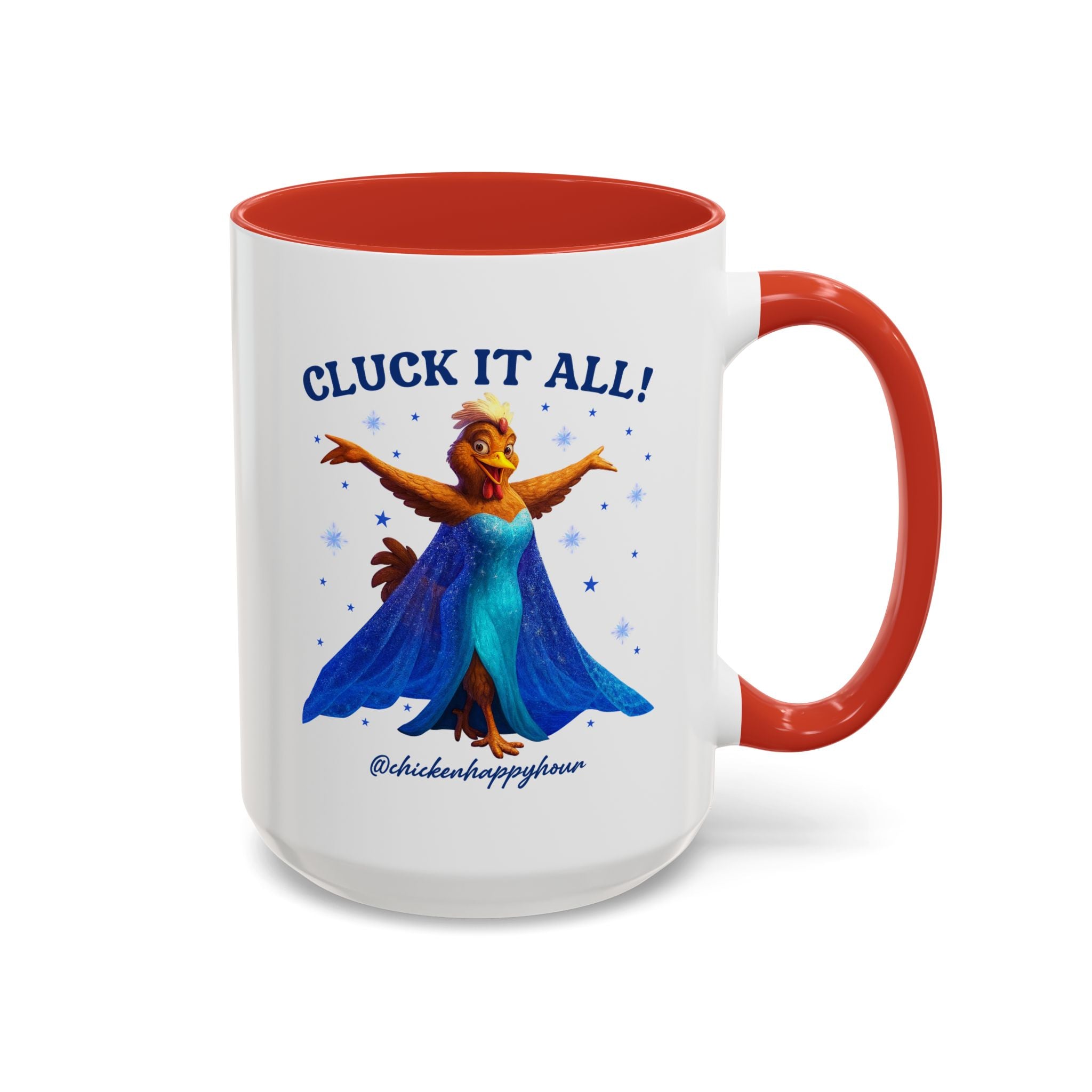 Cluck It All! Coffee Mug