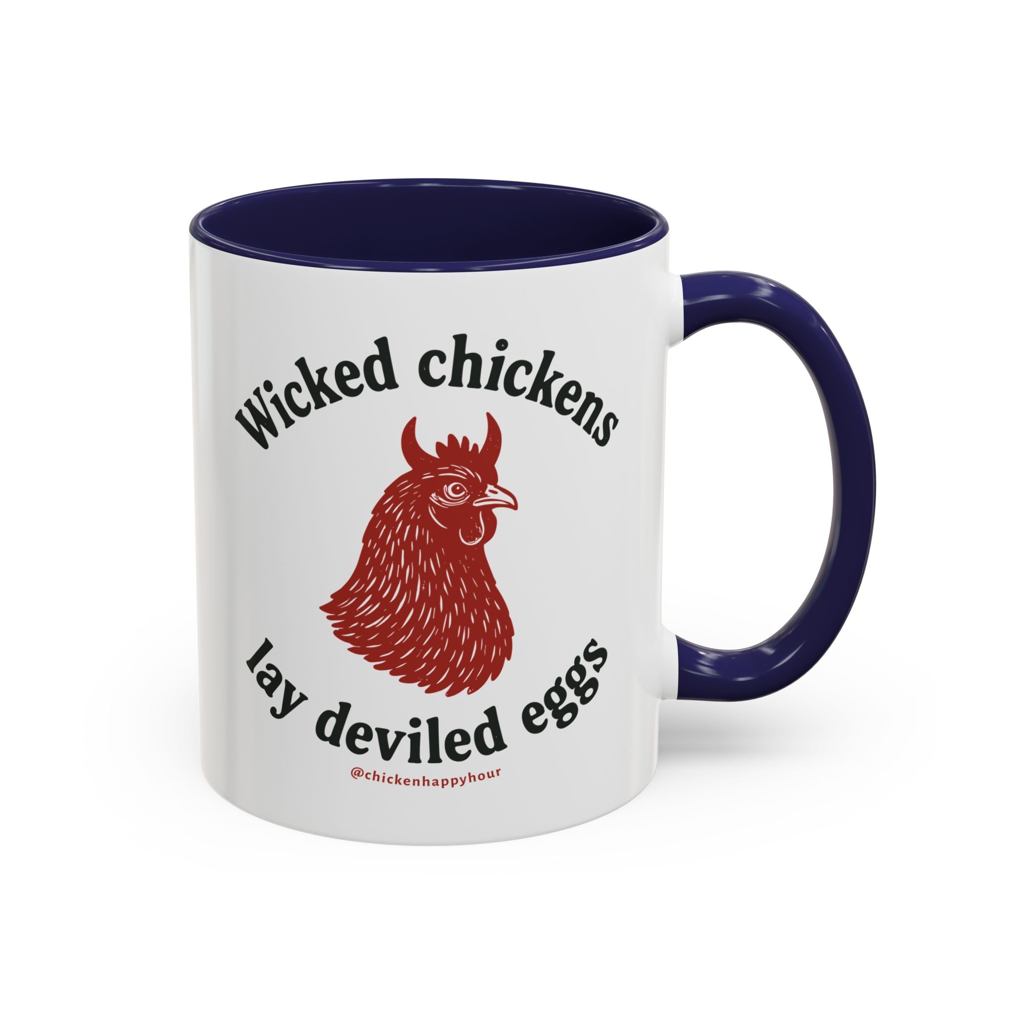 Wicked Chickens Lay Deviled Eggs Coffee Mug