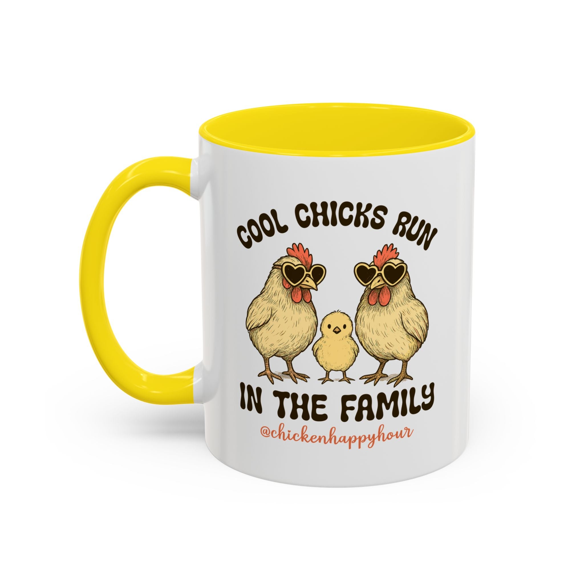 Cool Chicks Run in the Family Coffee Mug