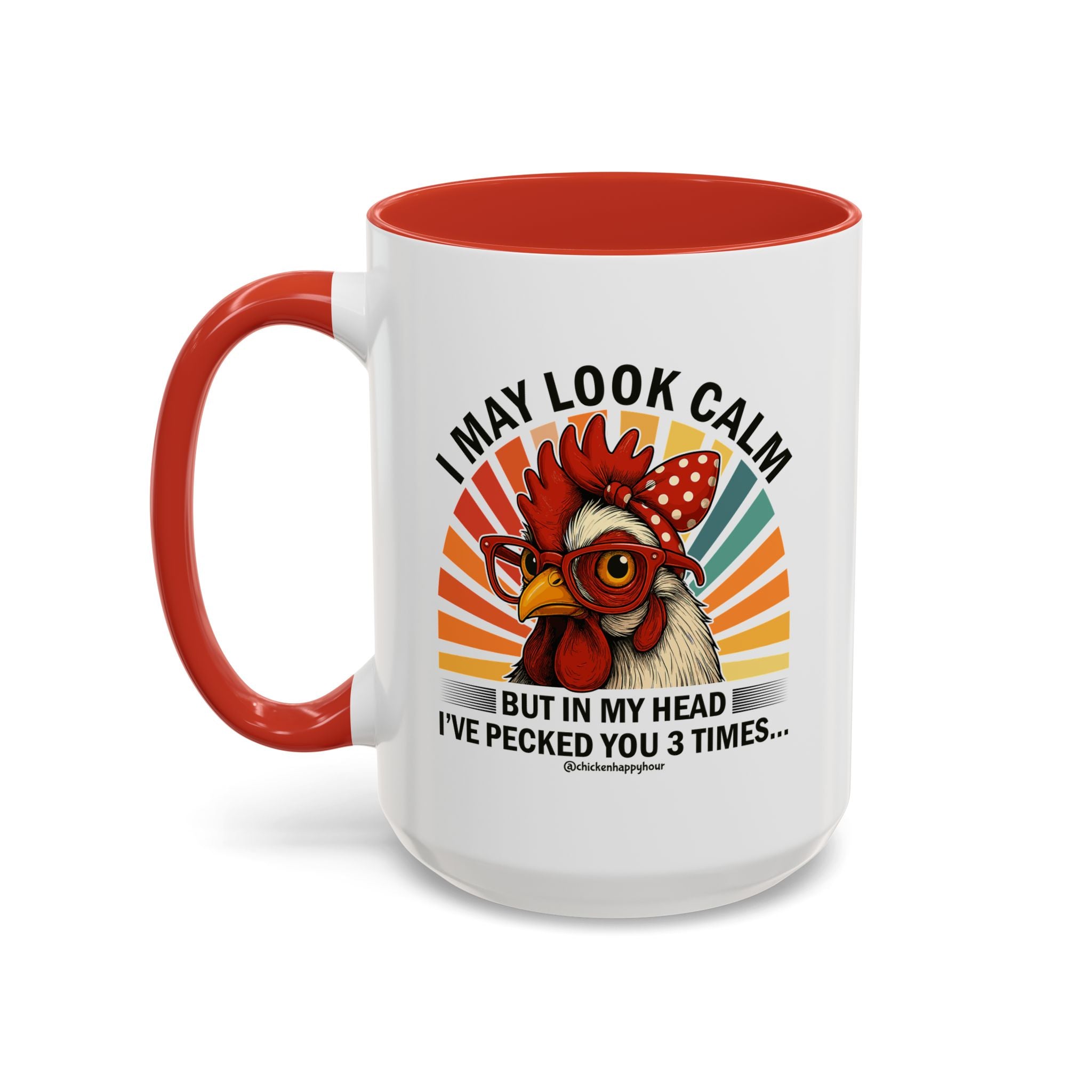 I May Look Calm Coffee Mug