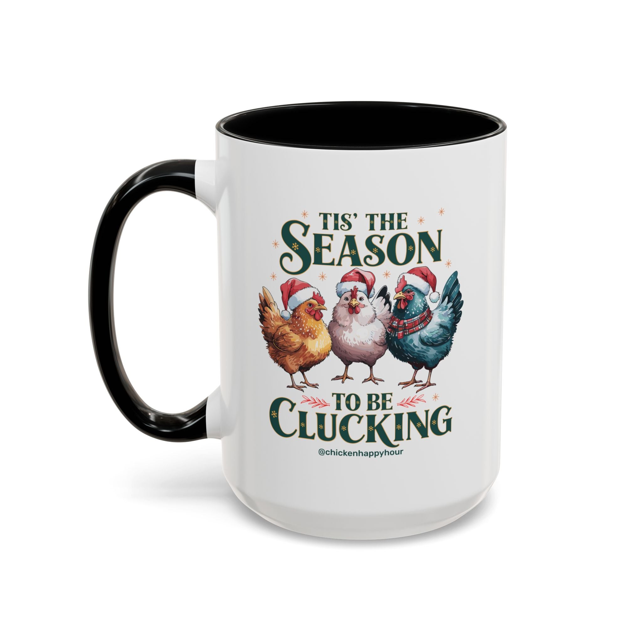 Tis The Season To Be Clucking Coffee Mug