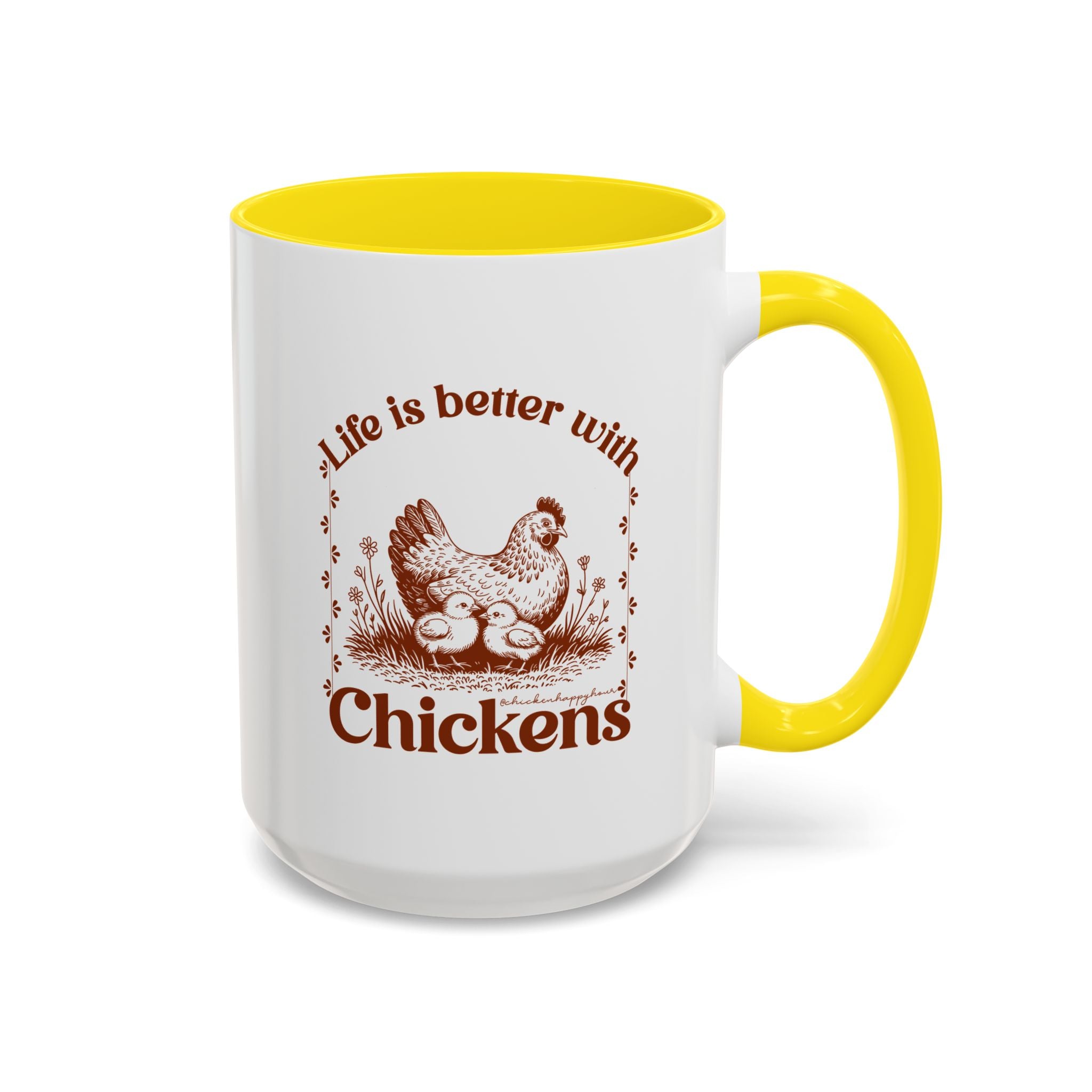 Life Is Better With Chicken Coffee Mug