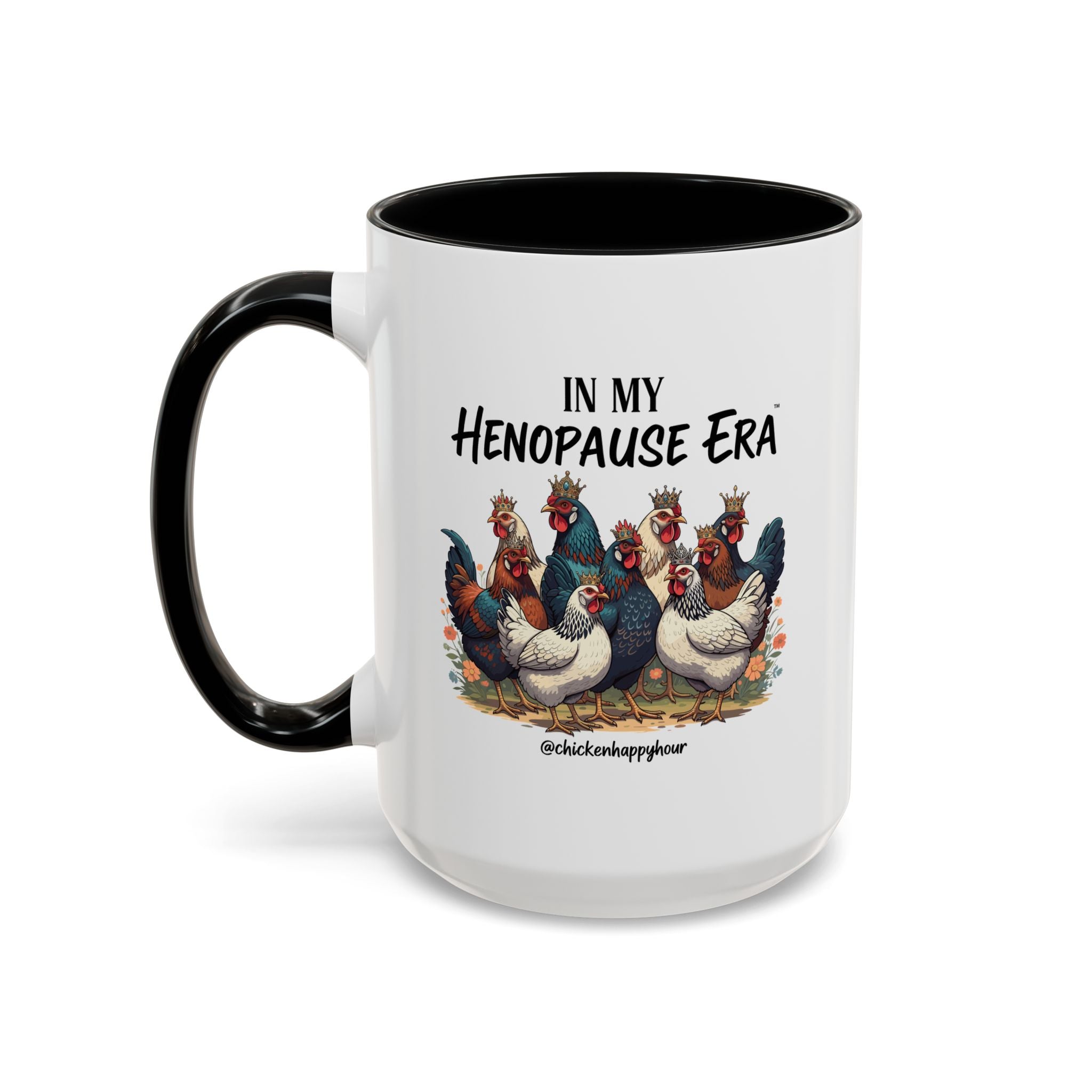 In my HENOPAUSE™ Era Coffee Mug