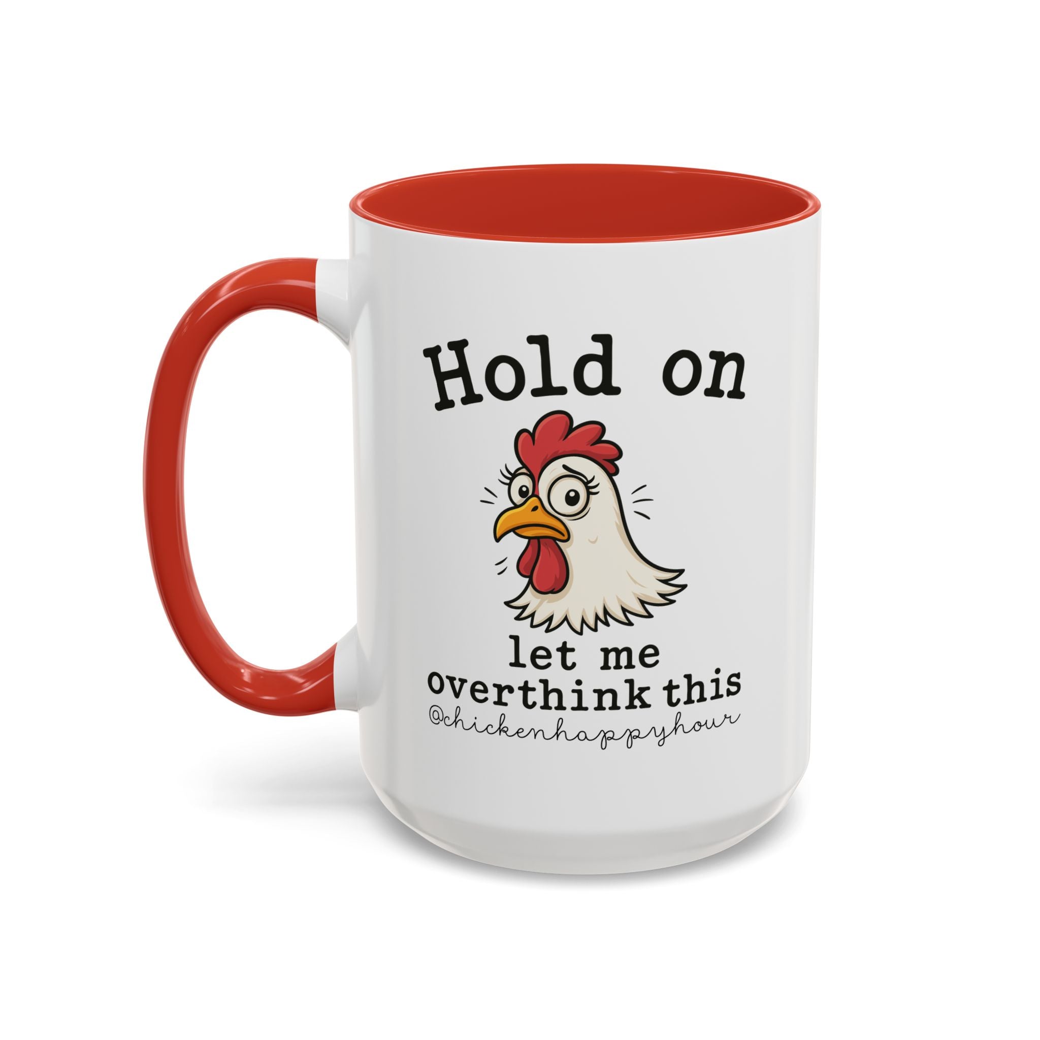 Hold On Let Me Overthink This Coffee Mug
