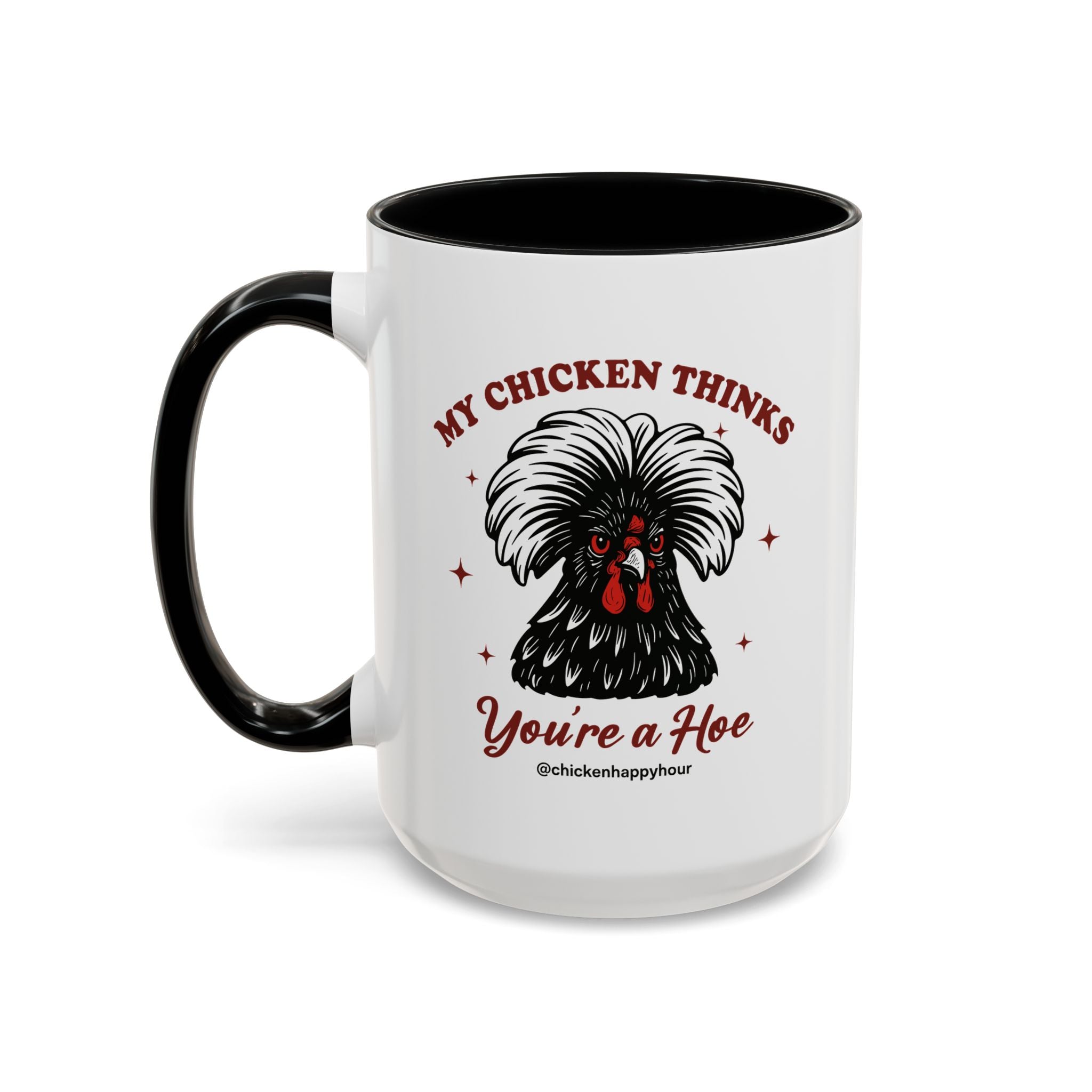 My Chicken Thinks Coffee Mug