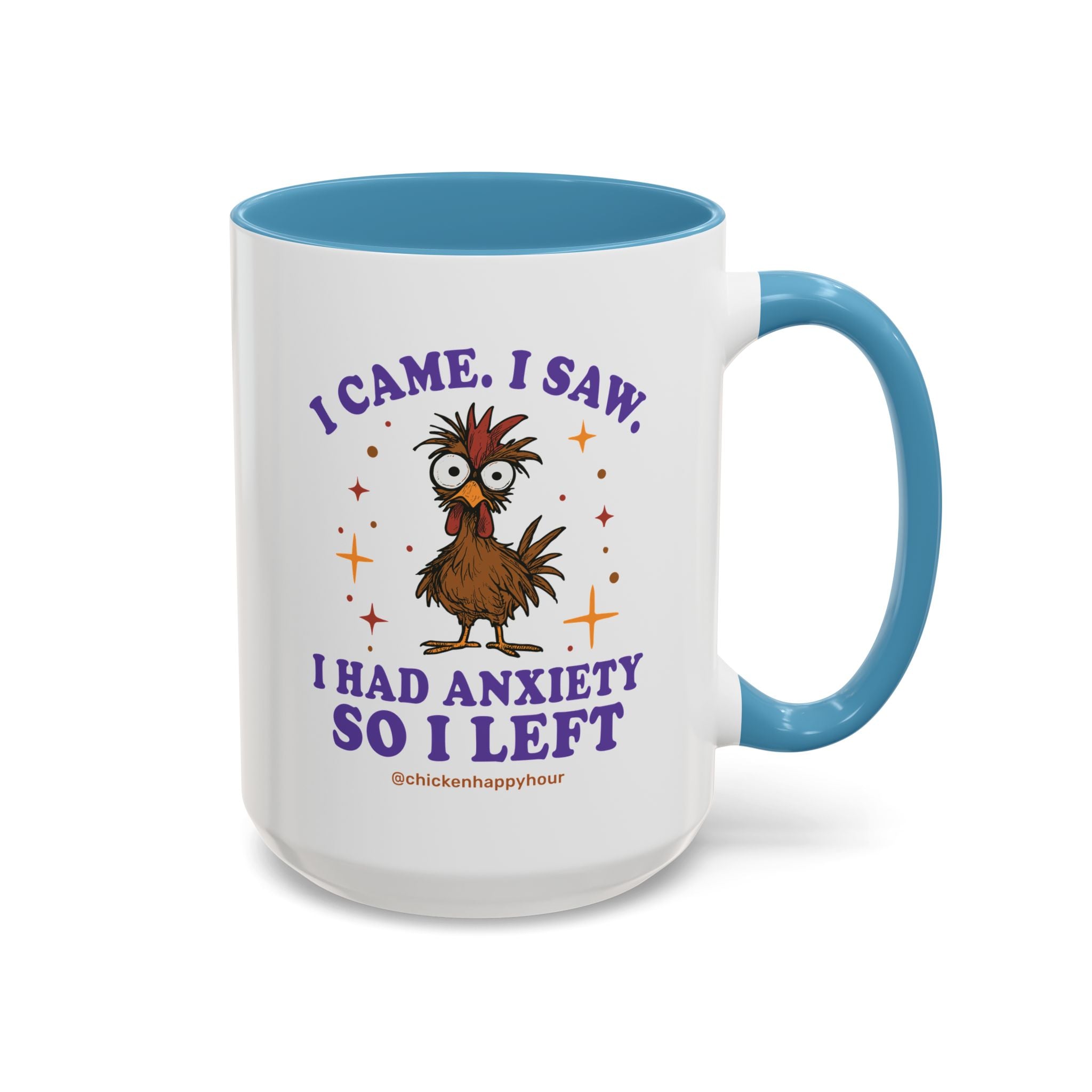 I Came I Saw I Had Anxiety I Left Coffee Mug