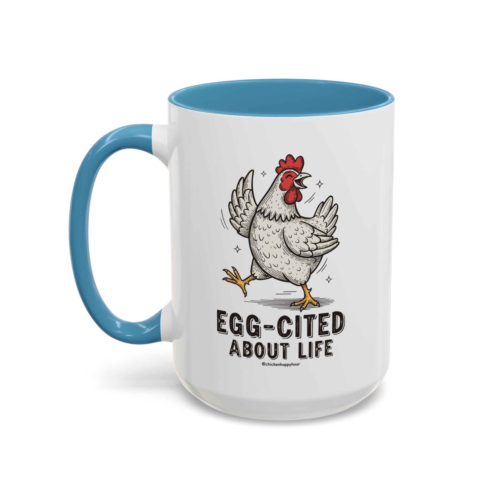 Egg-Cited About Life Coffee Mug