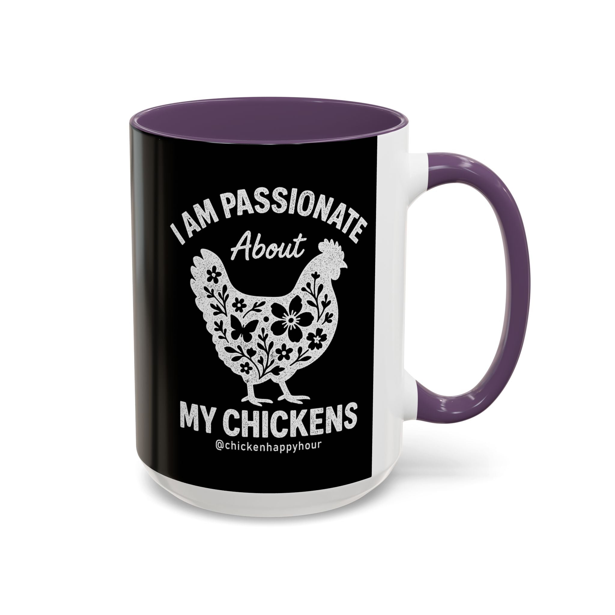 I Am Passionate About My Chicken Coffee Mug
