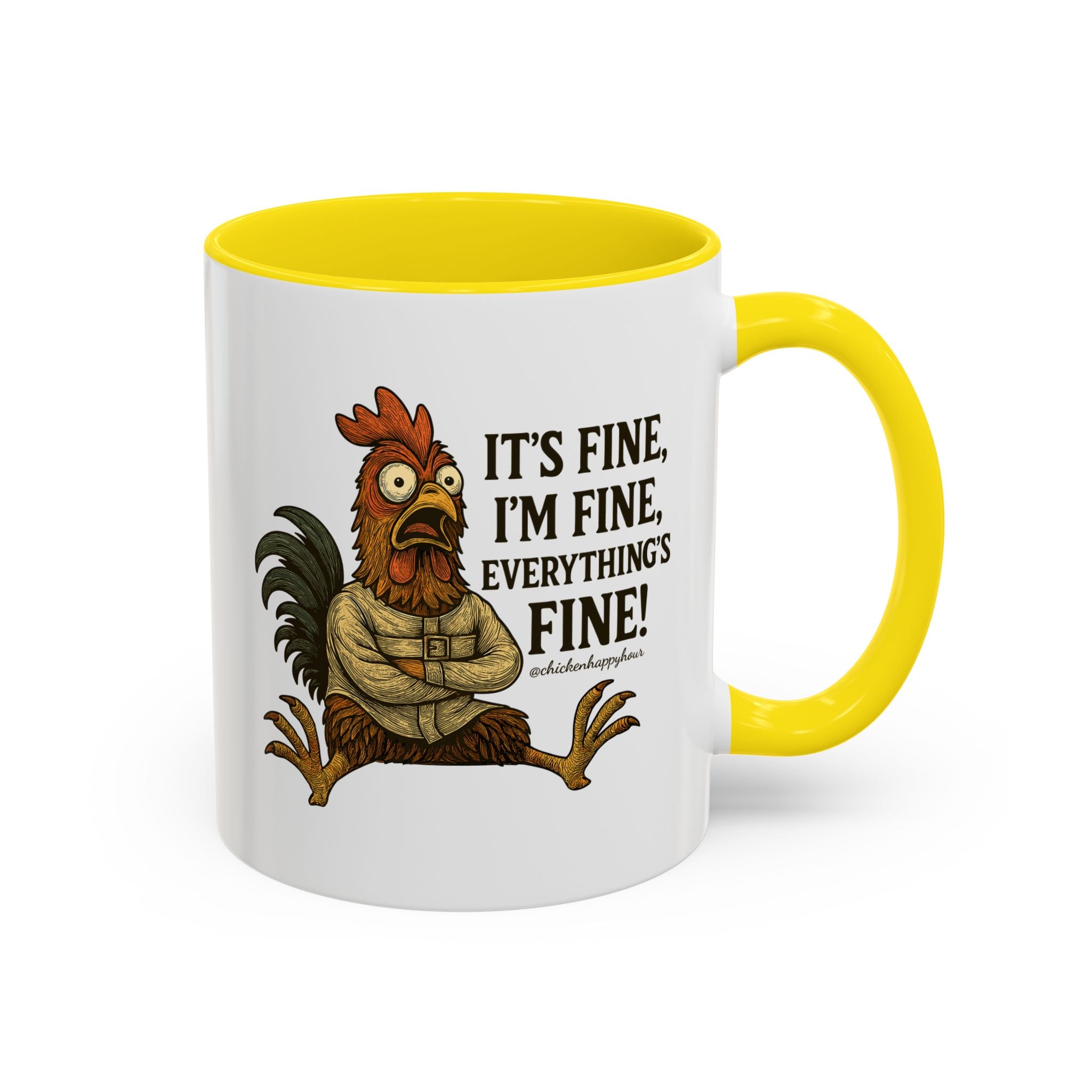 It's Fine, I'm Fine, Everything's Fine! Coffee Mug