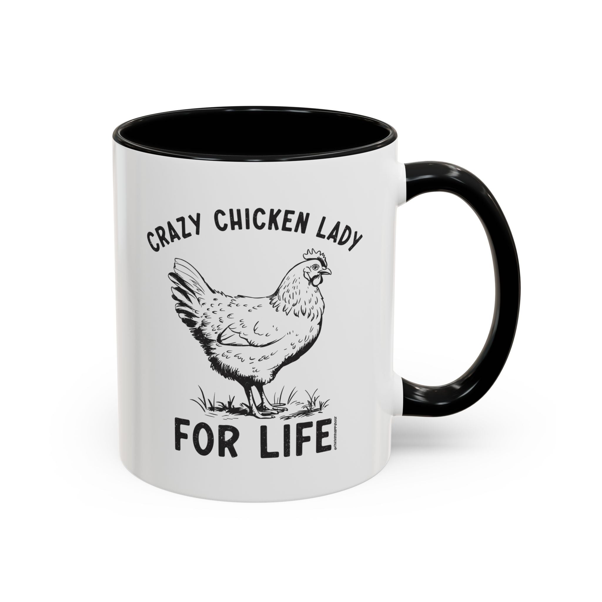 Crazy Chicken Lady For Life Coffee Mug