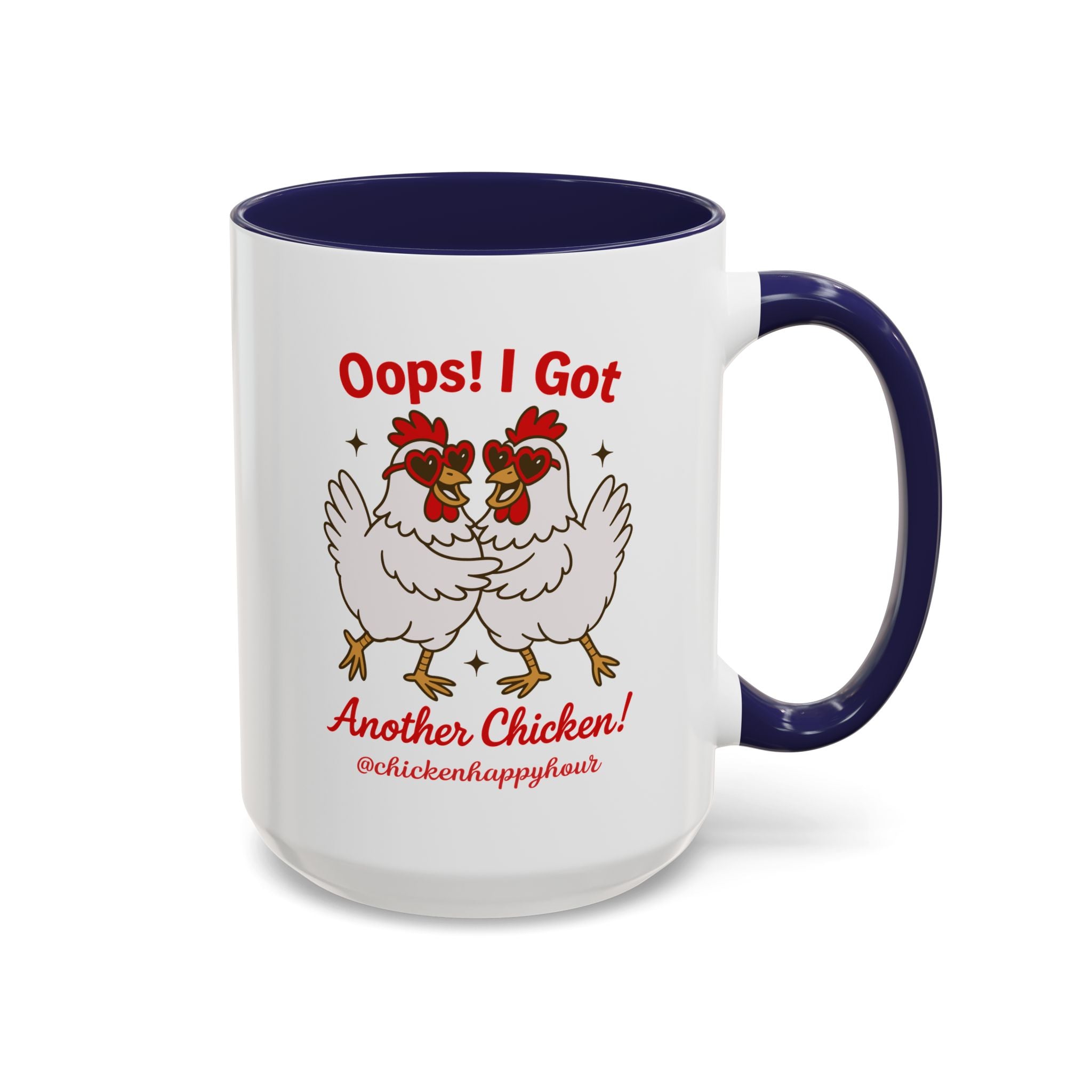 Oops I Got Another Chicken 3 Coffee Mug