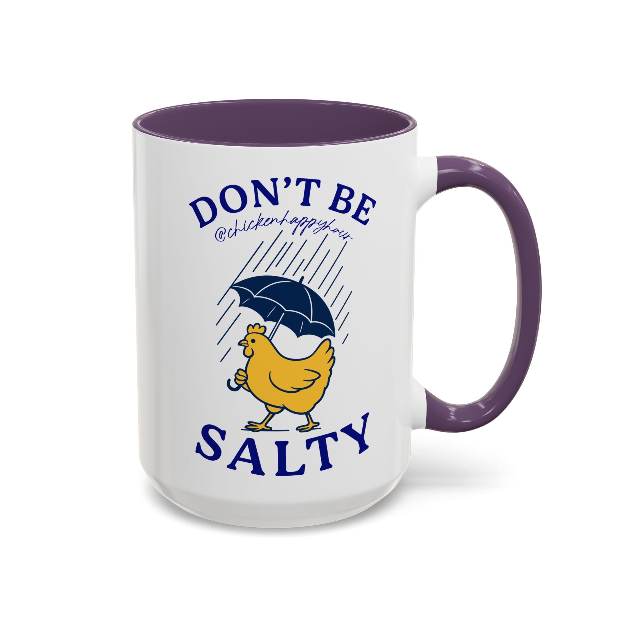 Don't Be Salty Coffee Mug