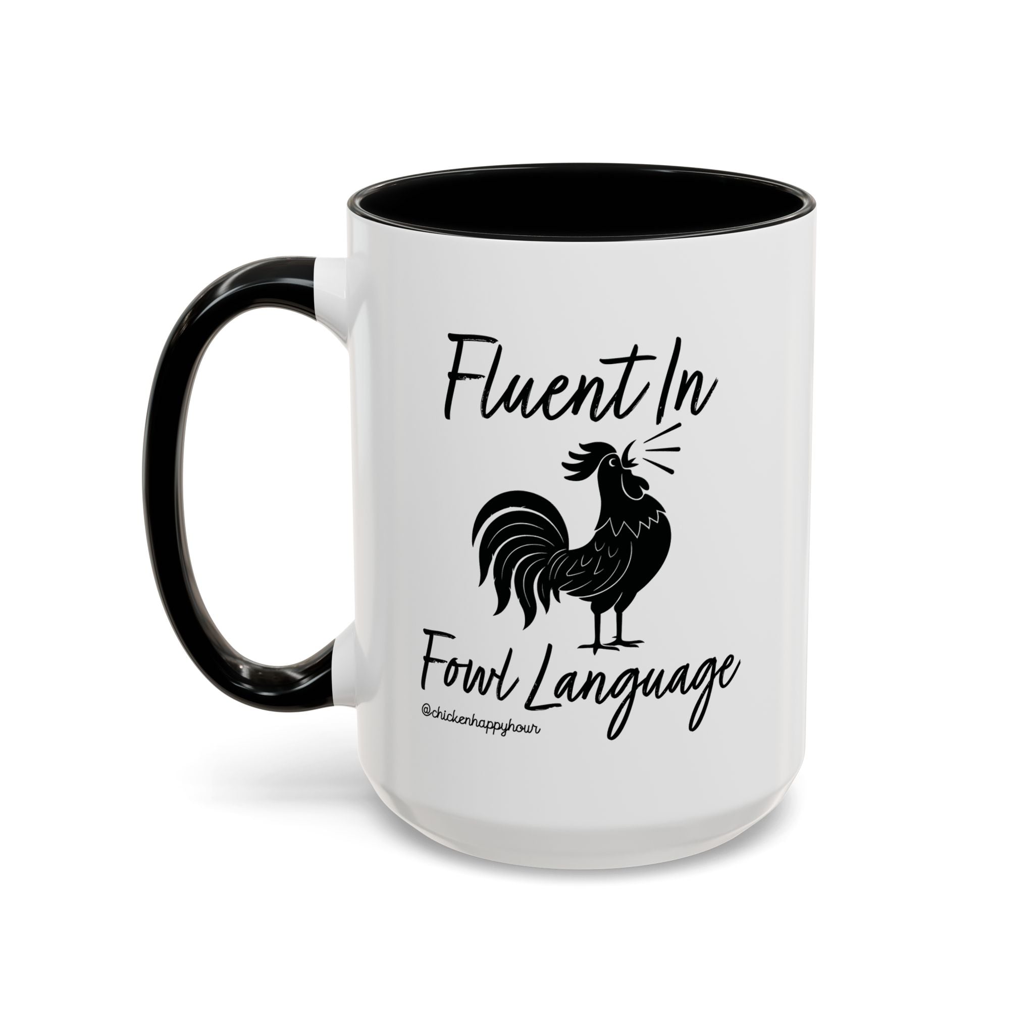 Fluent in Fowl Language 2 Coffee Mug