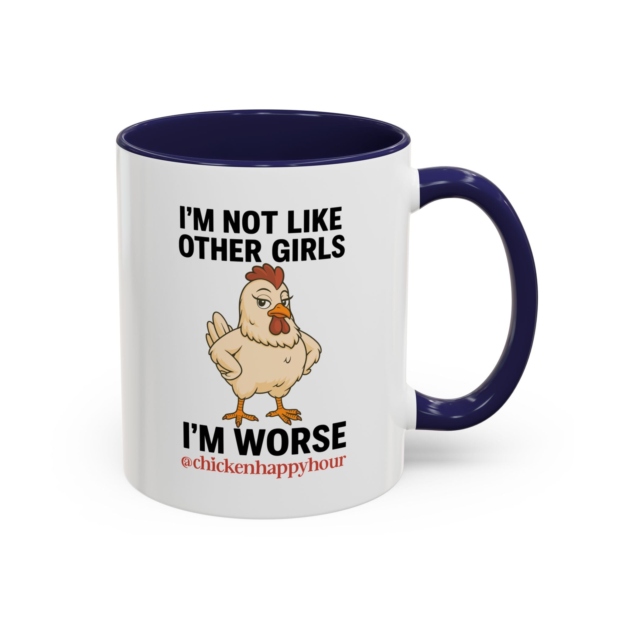 I'm Not Like Other Girls I'm Worse Coffee Mug