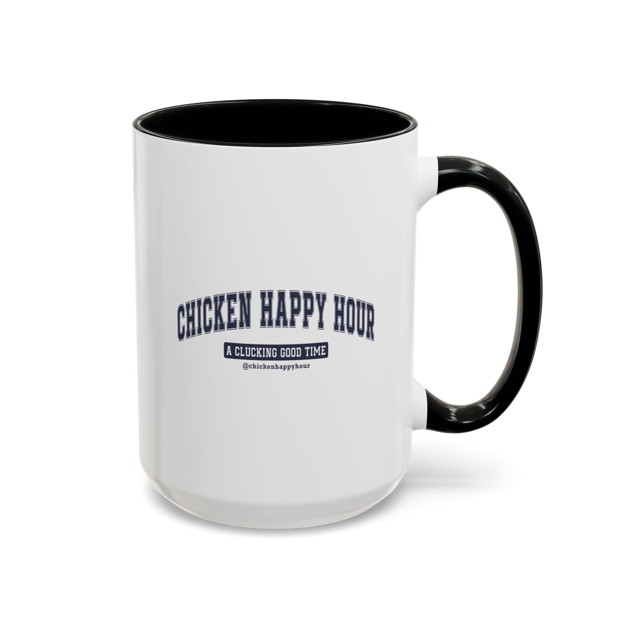 Chicken Happy Hour A Clucking Good Time Coffee Mug