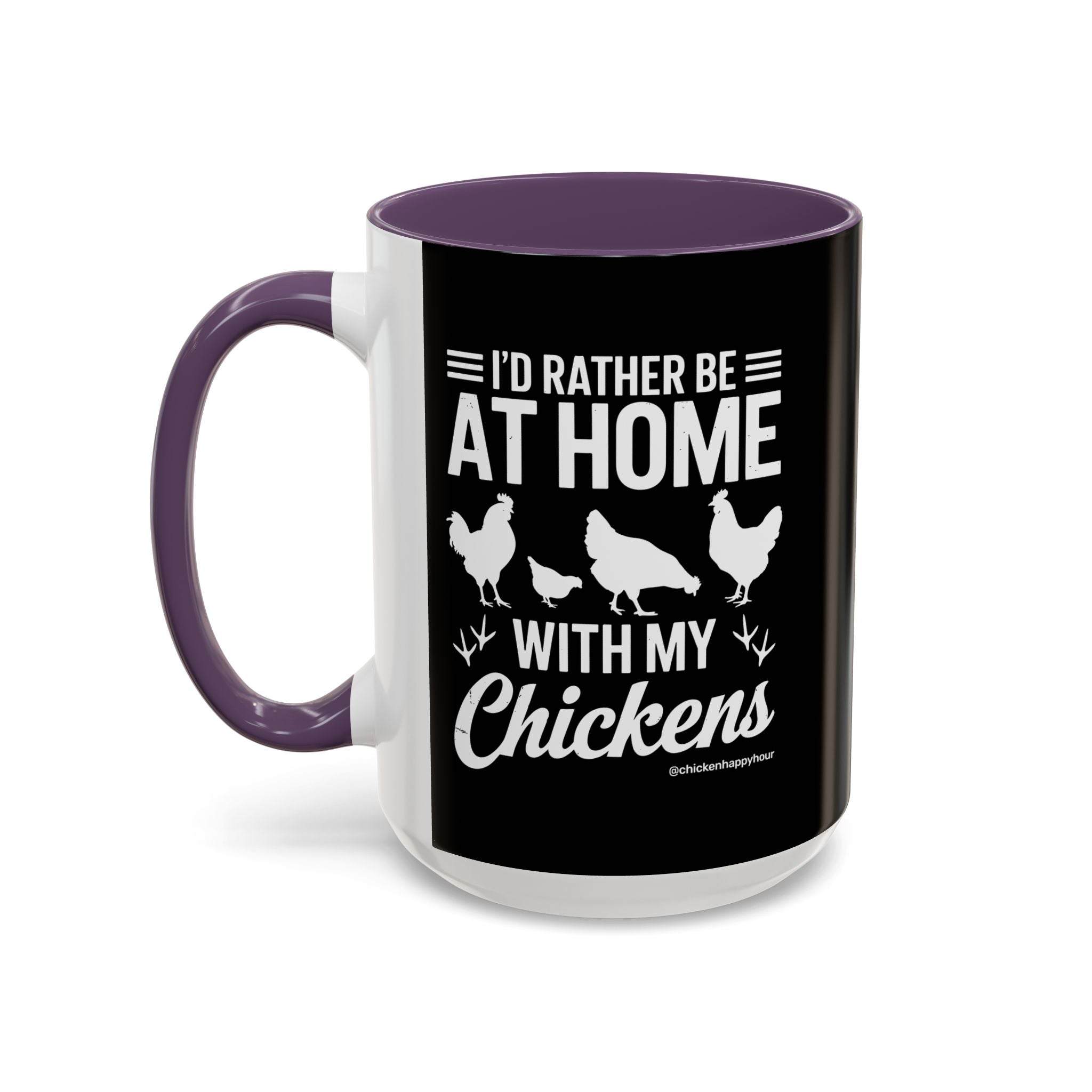 I'd Rather Be at Home With My Chickens Coffee Mug