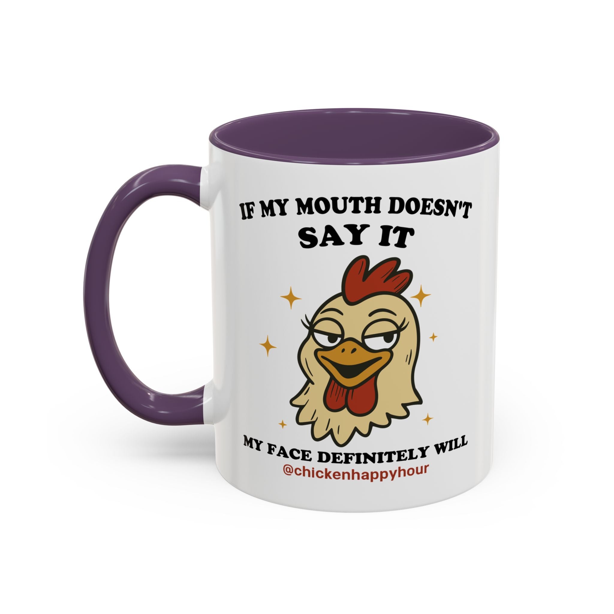 If My Mouth Doesn't Say it Coffee Mug