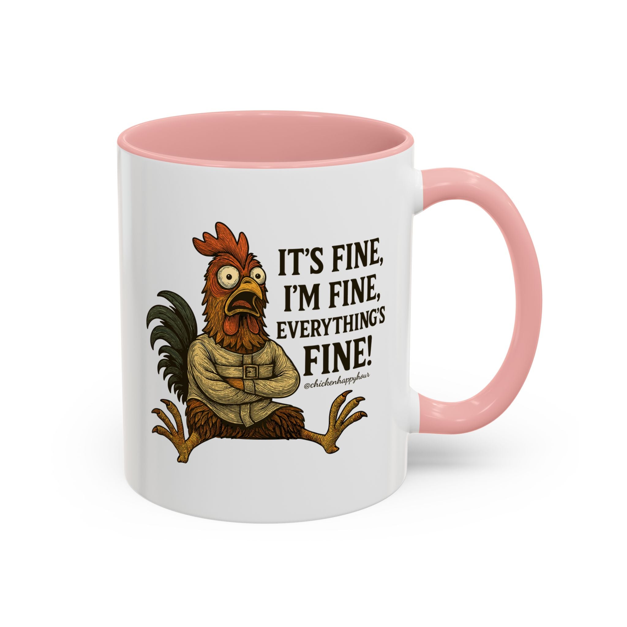 It's Fine, I'm Fine, Everything's Fine! Coffee Mug