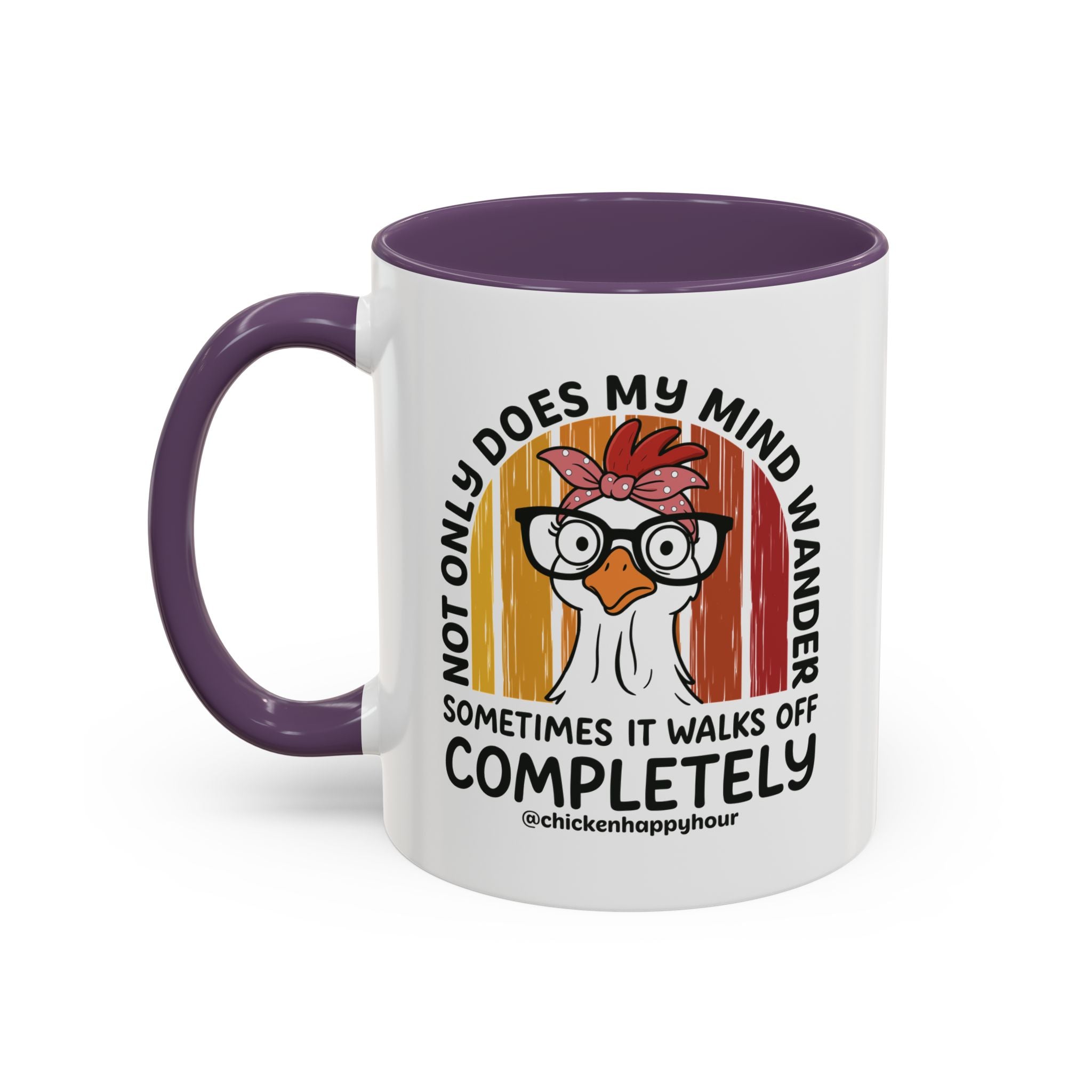 Not Only Does My Mind Coffee Mug