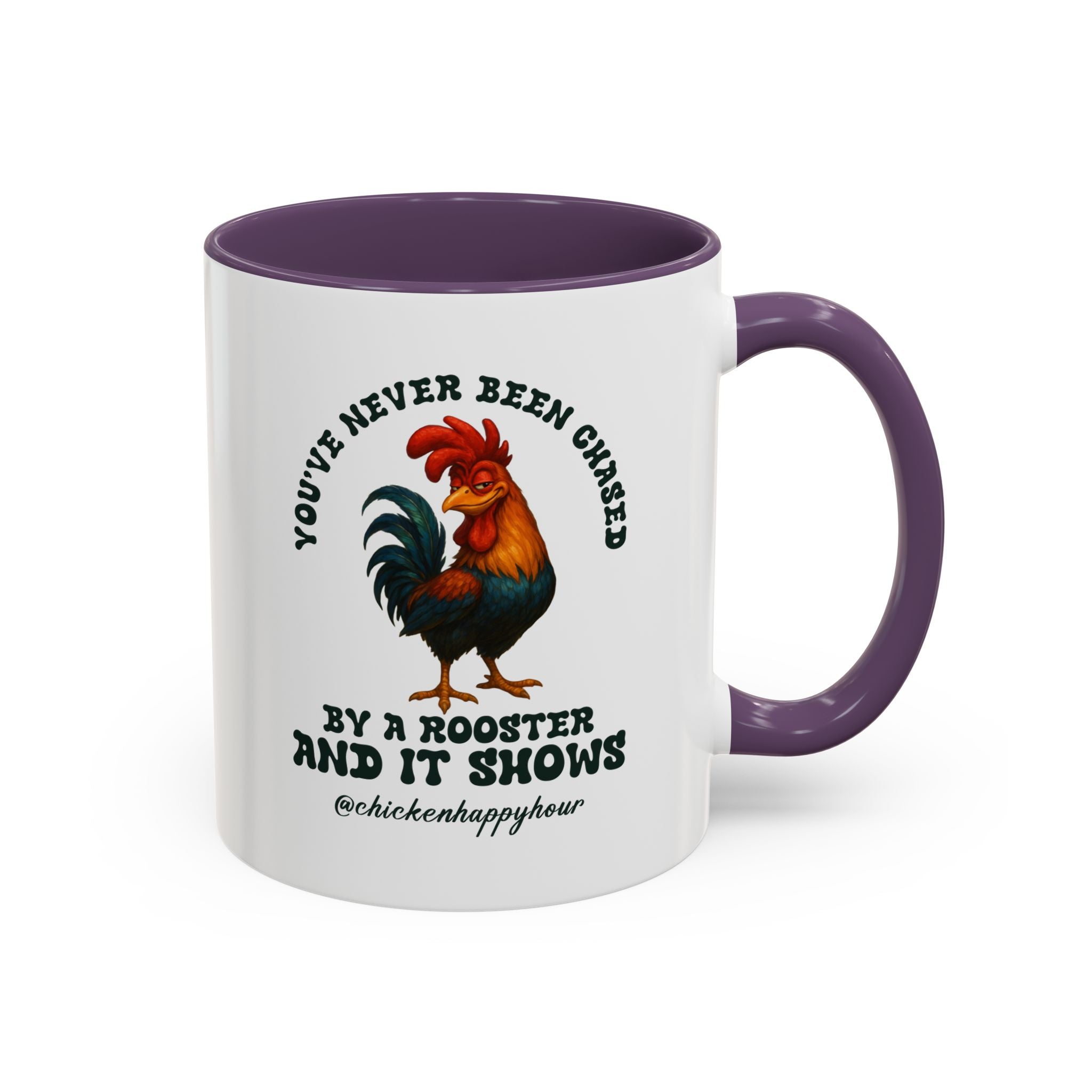 You’ve Never Been Chased by a Rooster Coffee Mug