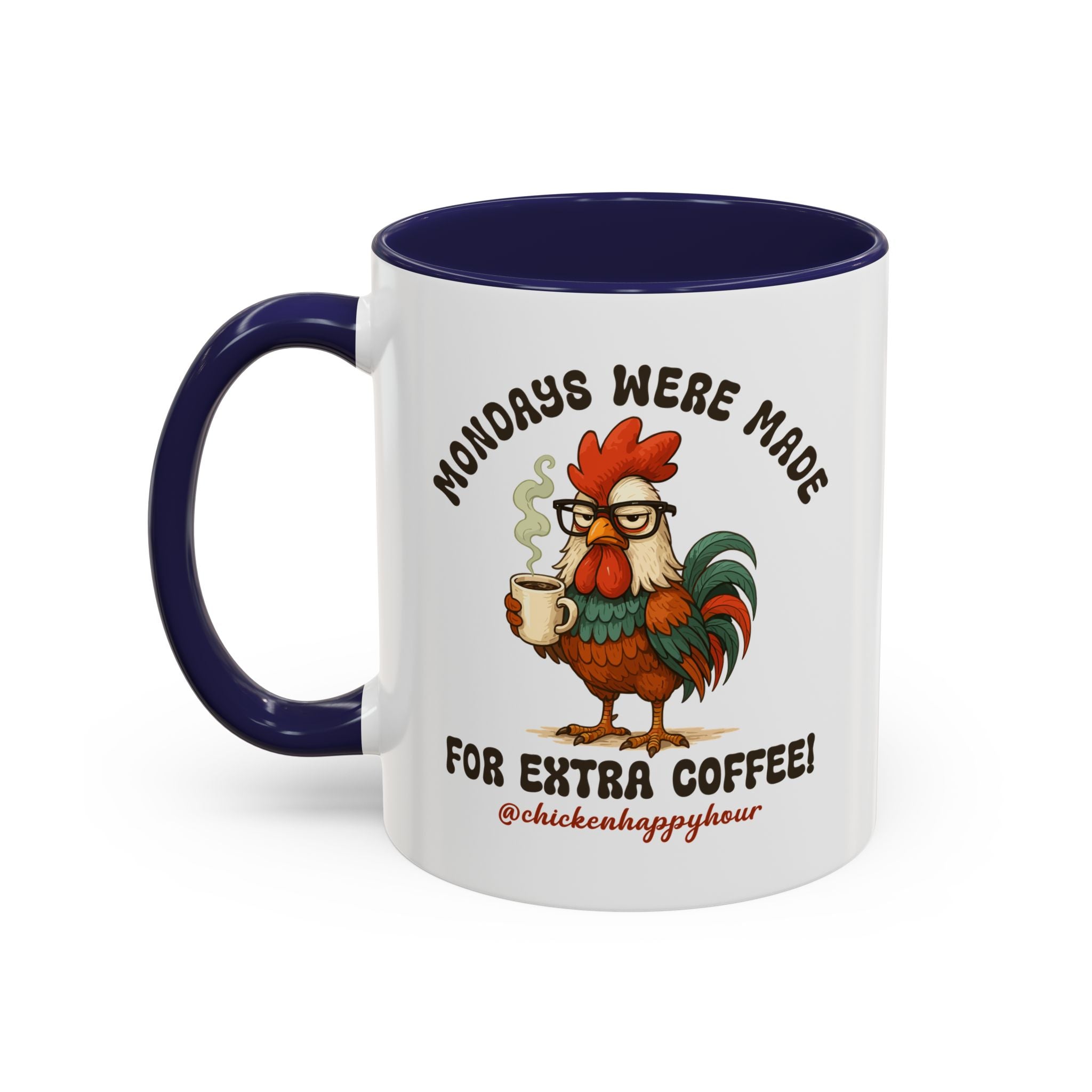 Mondays were Made for Extra Coffee Coffee Mug