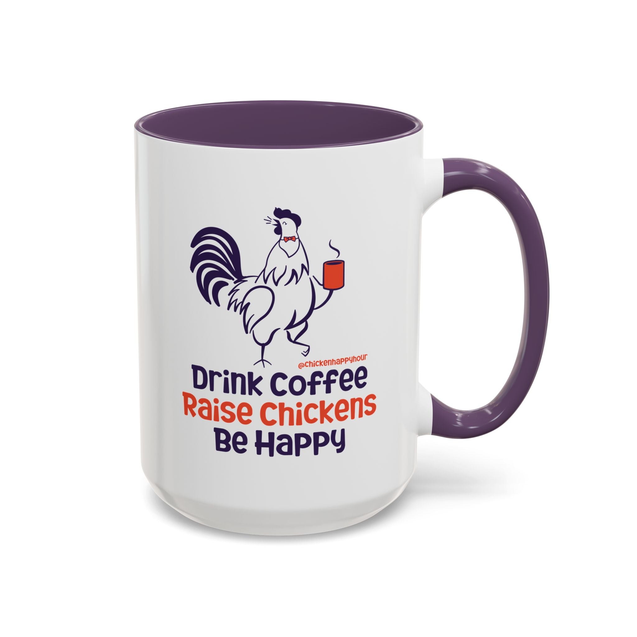 Drink Coffee Raise Chickens Coffee Mug